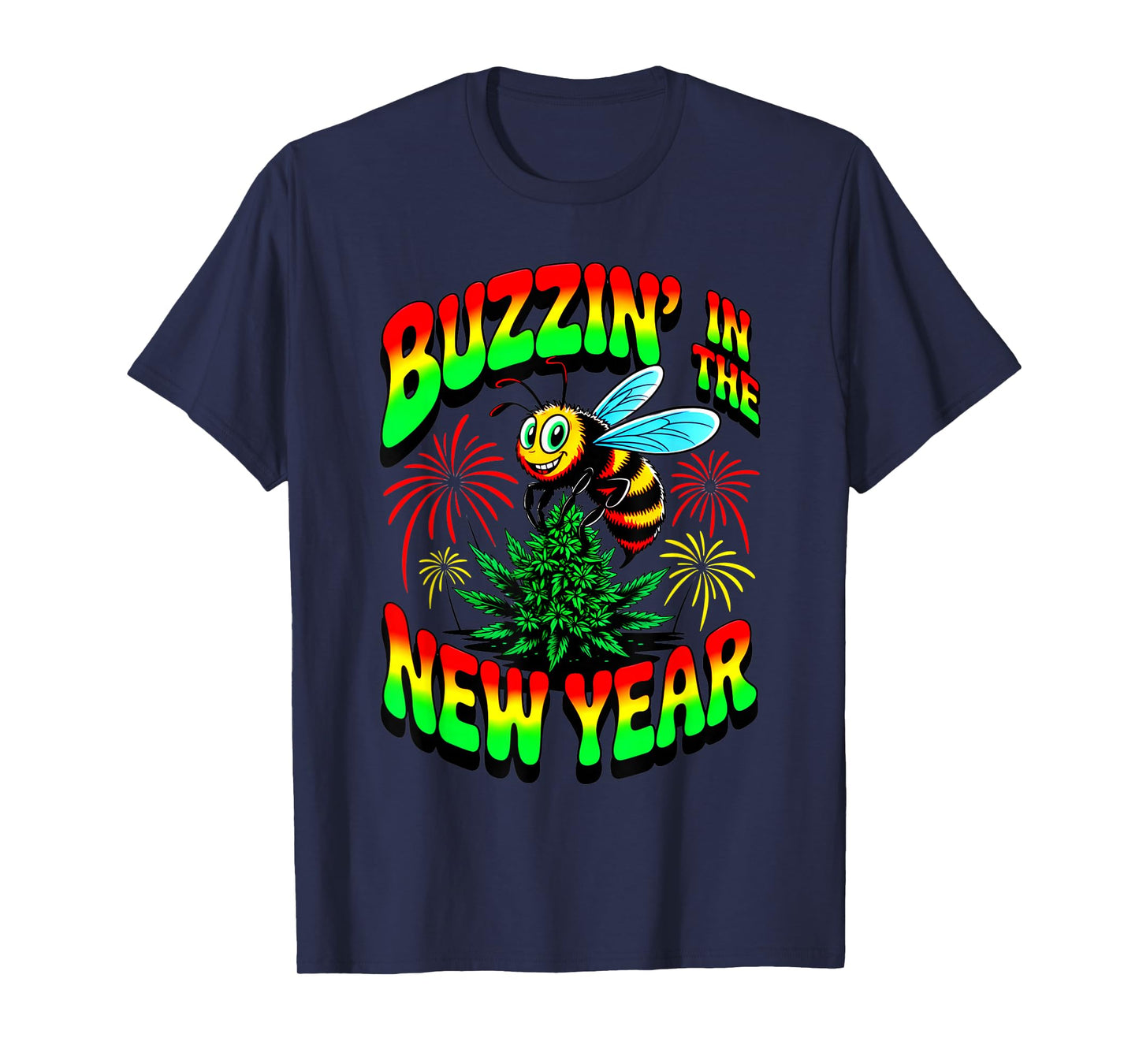 Psychedelic Bee Buzzing High in New Year Marijuana New Years T-Shirt