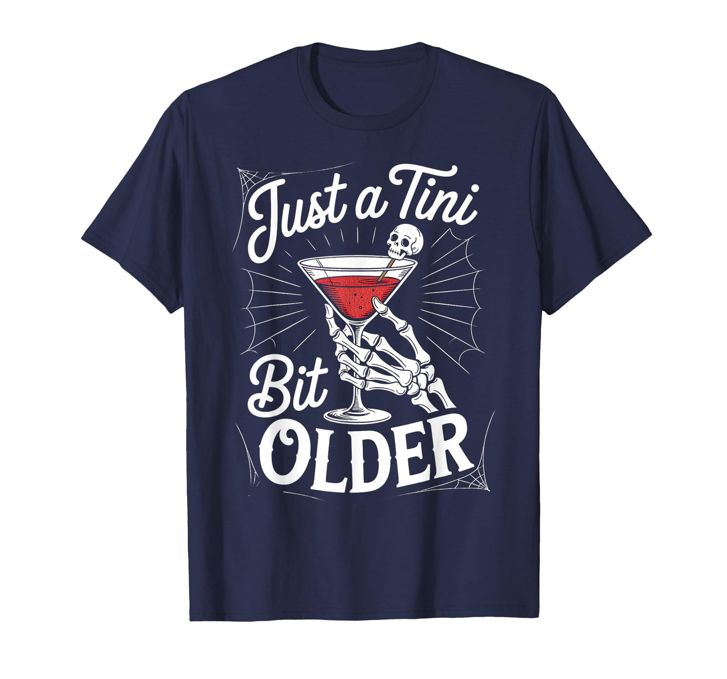 Just A Tini Bit Older Funny Birthday Just A Tiny Bit Older T-Shirt