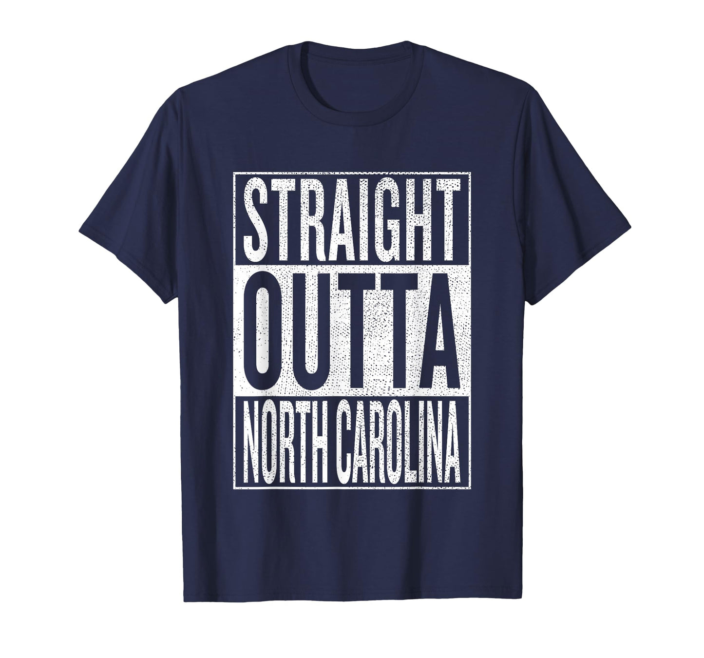 Straight outta North Carolina Travel & Gift Idea T-Shirt T-Shirt