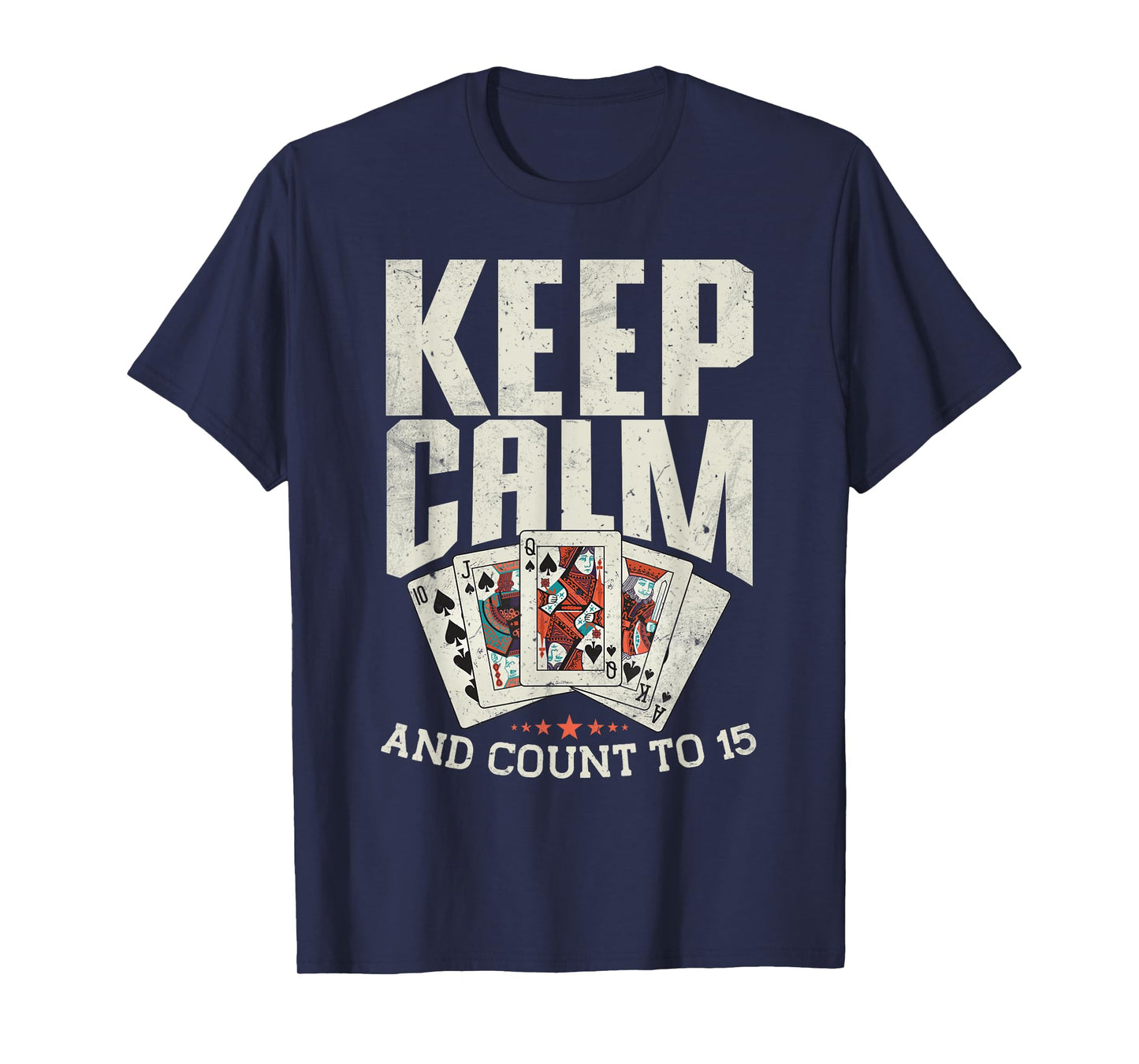 Cribbage Board Game Keep Calm & Count To 15 Cribbage Player T-Shirt