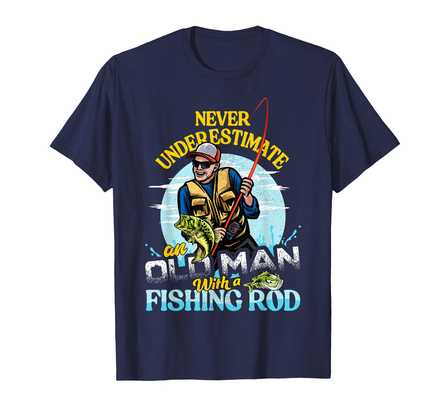 Bass Fishing Birthday Tee Never Underestimate An Old Man T-Shirt