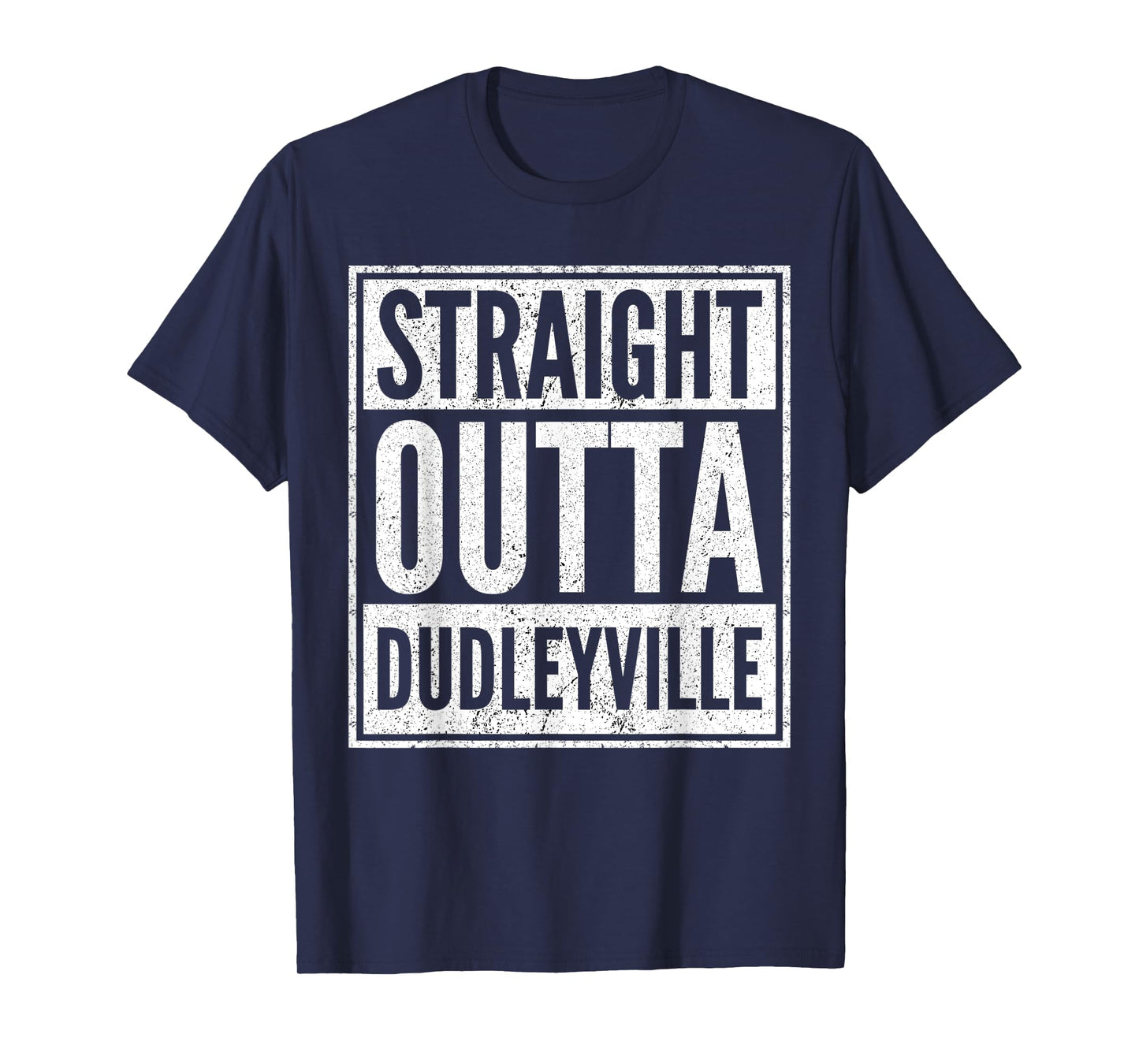 Straight Outta Dudleyville Shirt Funny Dudleyville Arizona T-Shirt