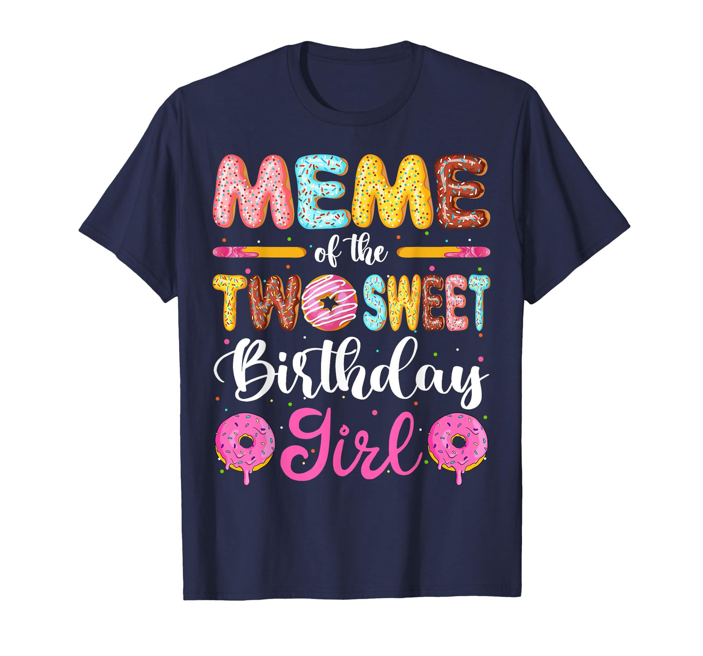 Meme Of The Two Sweet Birthday Girl Donut 2nd Birthday T-Shirt