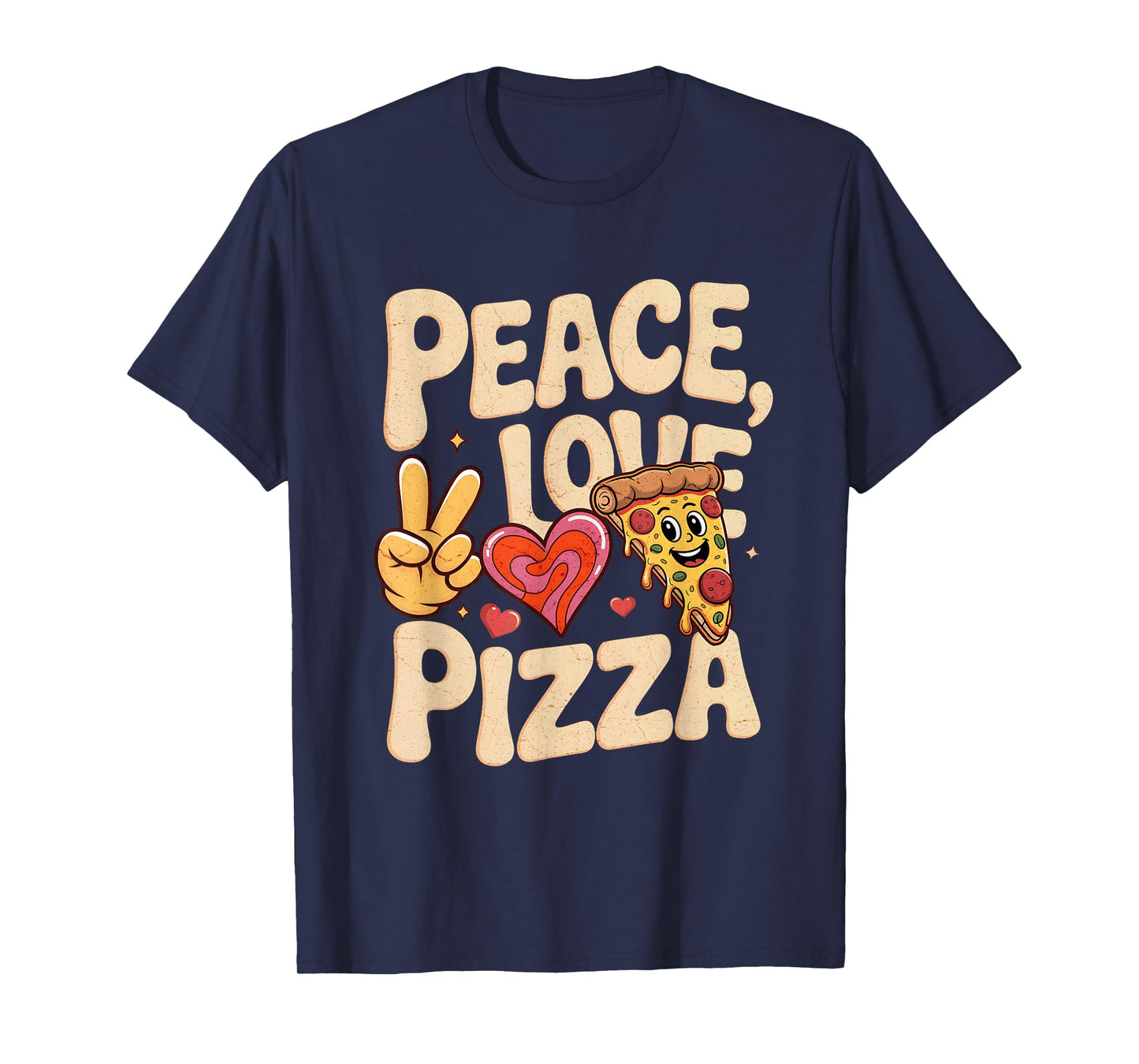 Peace Love Pizza Fun Retro Fast Food Lovers Meme Pizza Face T-Shirt