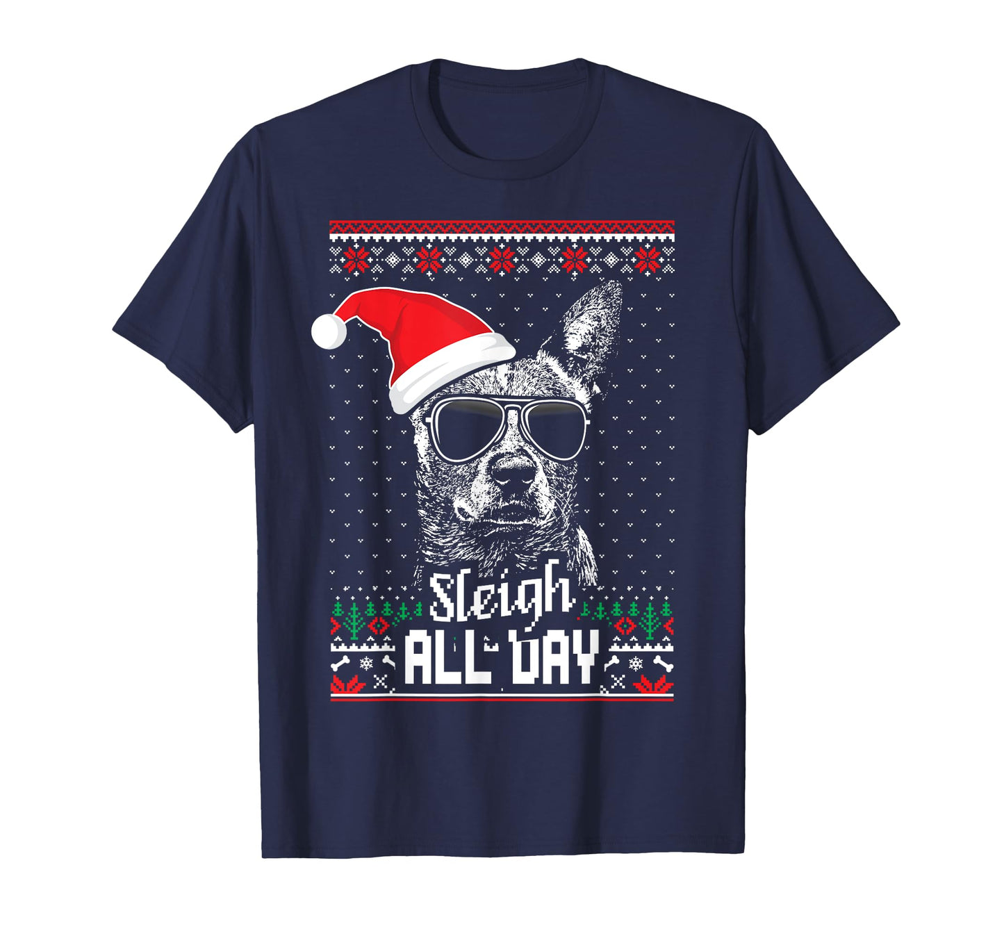 Sleigh all Day Funny Australian Cattle Dog Christmas T-Shirt
