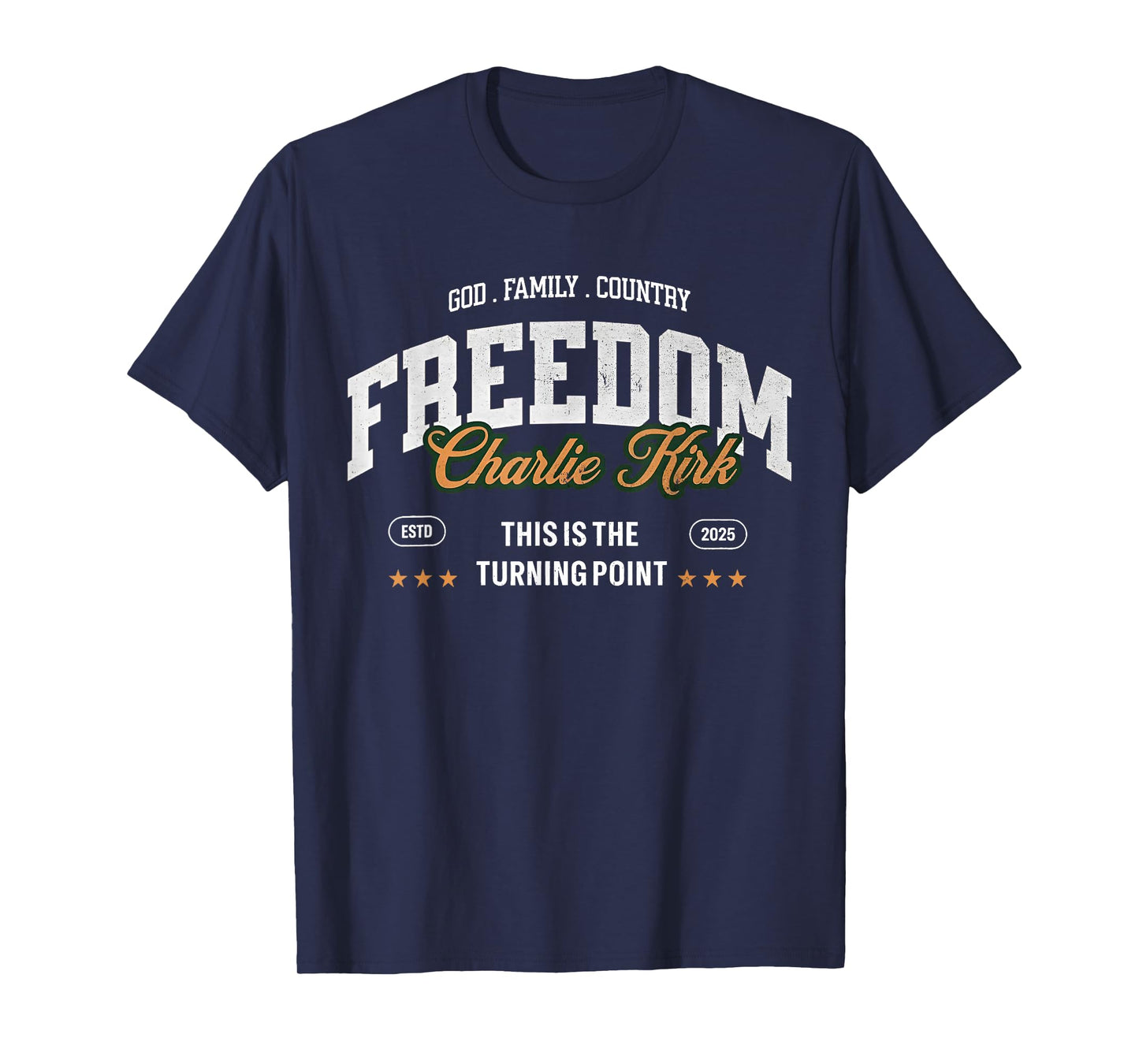God Family Country Faith Freedom - Patriotic Christian T-Shirt