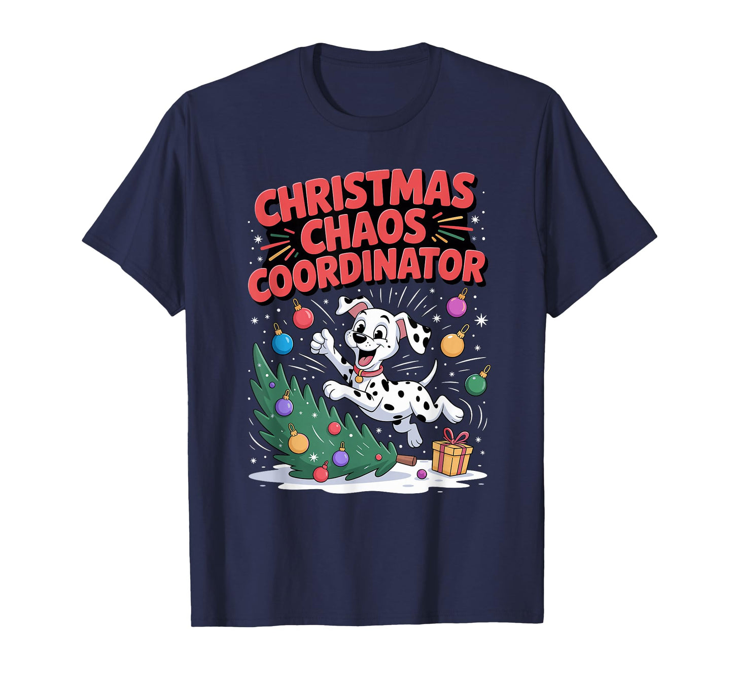 Christmas Chaos Coordinator Xmas Puppy Funny Dalmatian T-Shirt