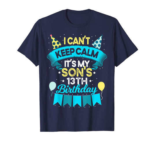 13 Years Old Son Birthday Gift It's My Son 13th Birthday T-Shirt
