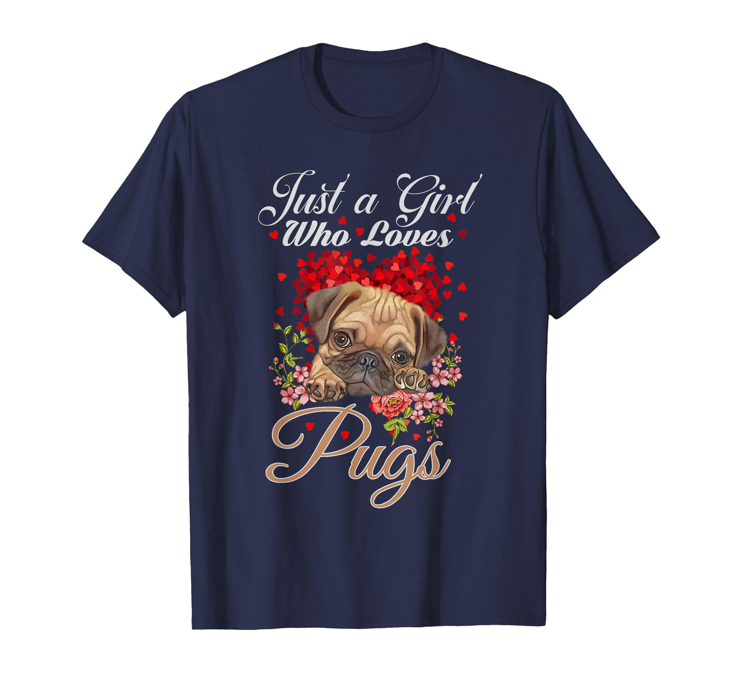 Funny Just a Girl Who Loves Pugs Girls, Women and Pug Owners T-Shirt