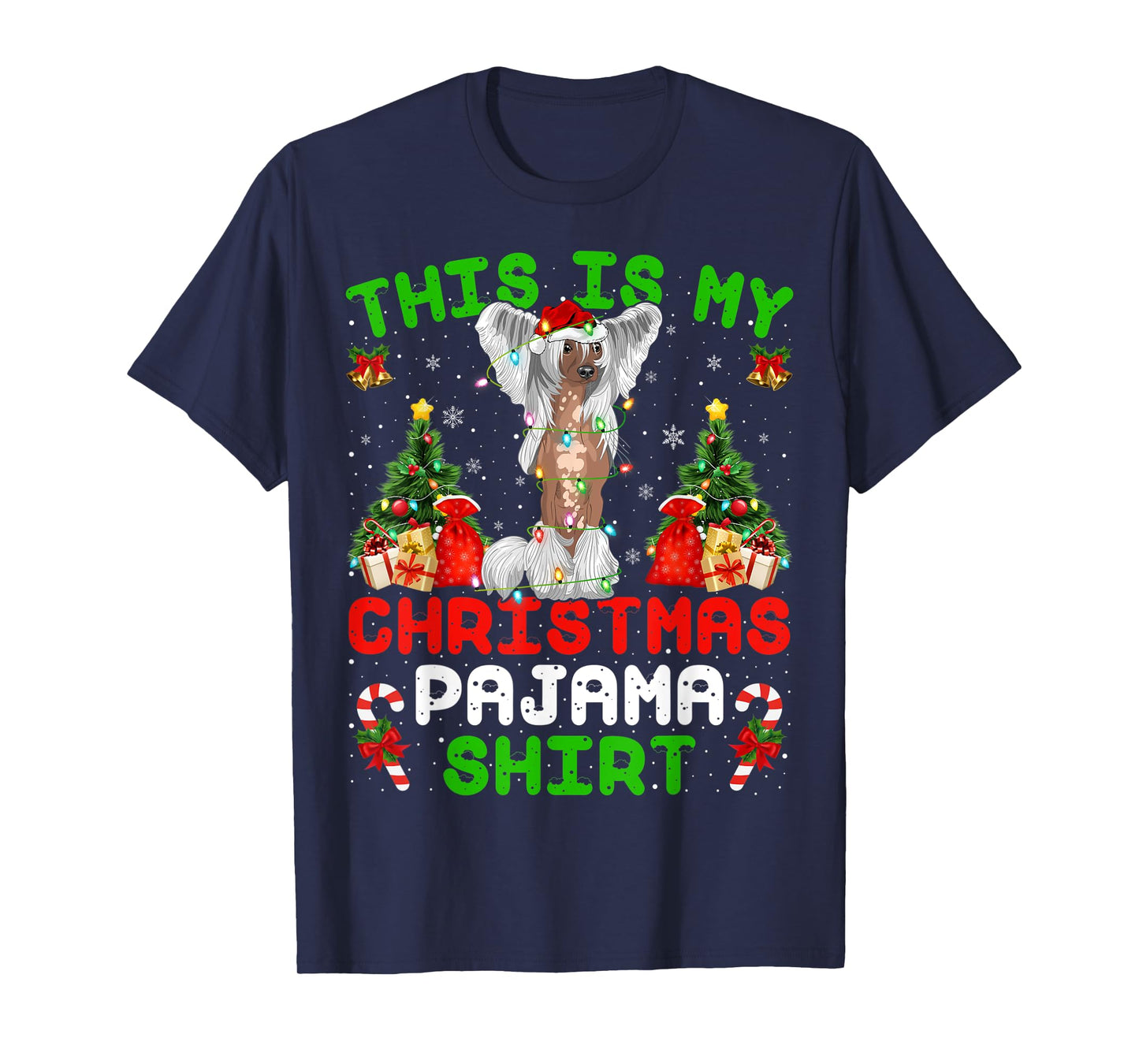 This Is My Christmas Pajama Shirt Chinese Crested Christmas T-Shirt