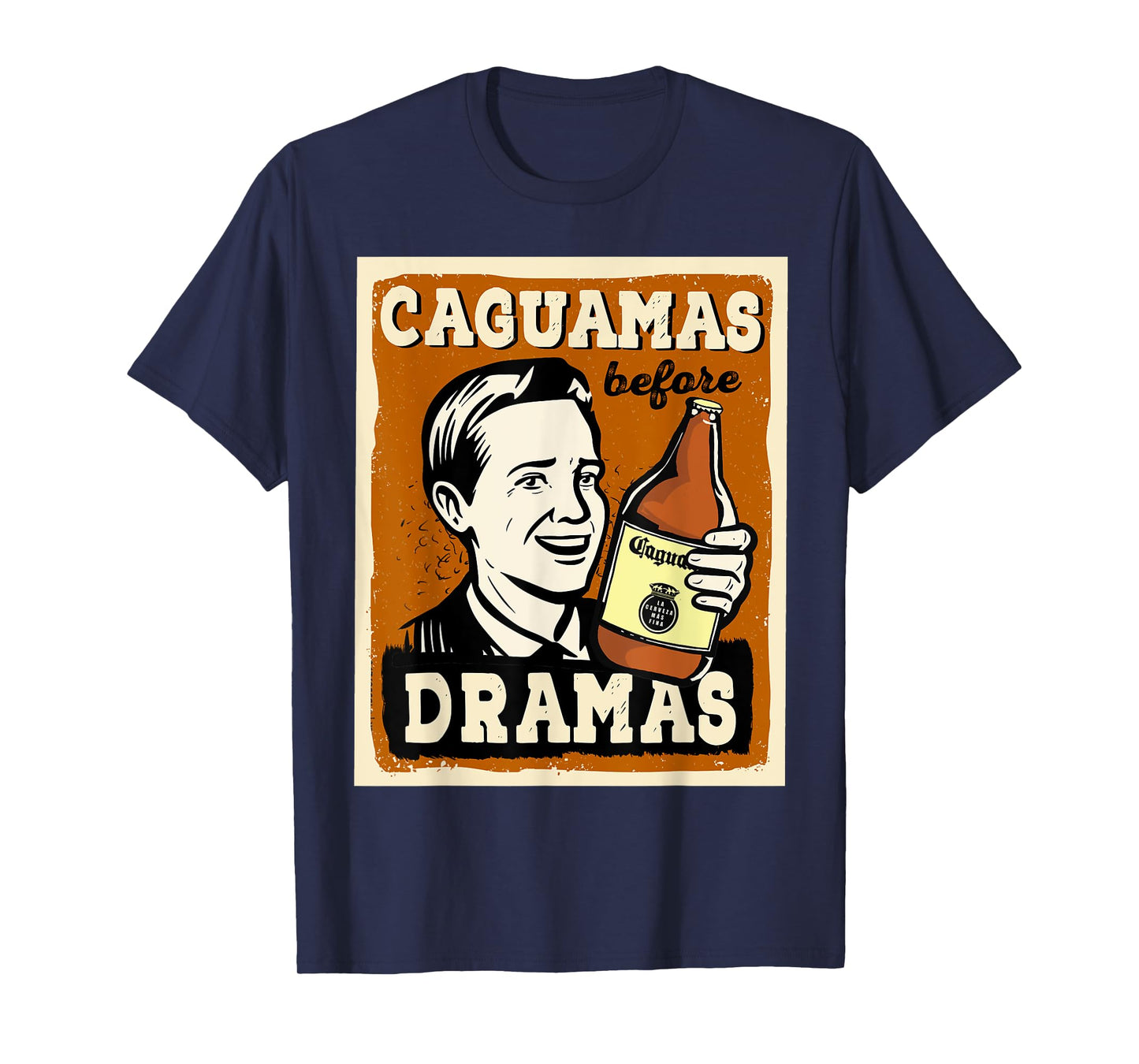 Caguamas before Dramas Funny Spanish Valentines T-Shirt