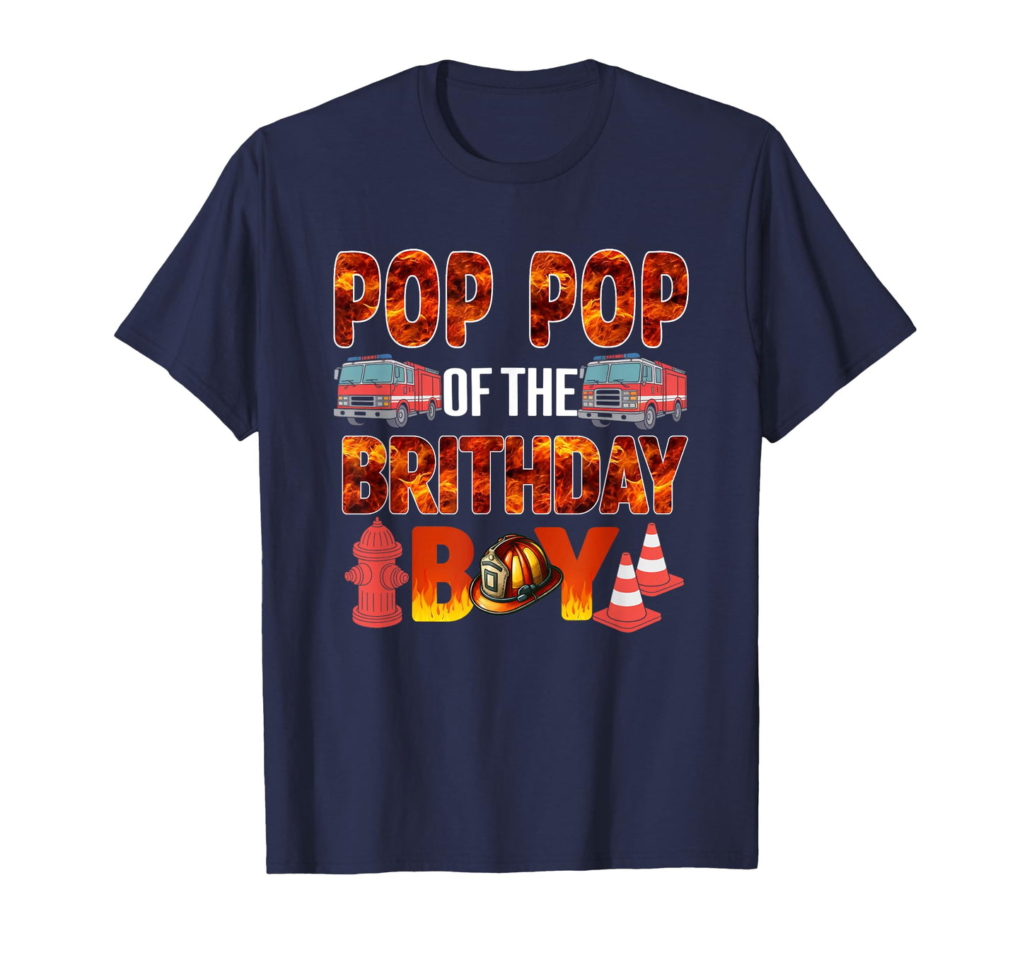 Pop Pop of the Birthday Boy Fire Truck Firefighter Bday T-Shirt