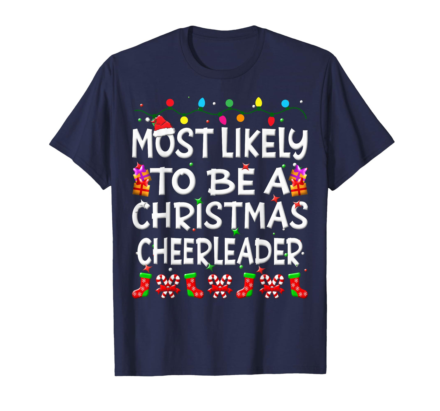 Most Likely To Be A Christmas cheerleader Family Funny Joy T-Shirt
