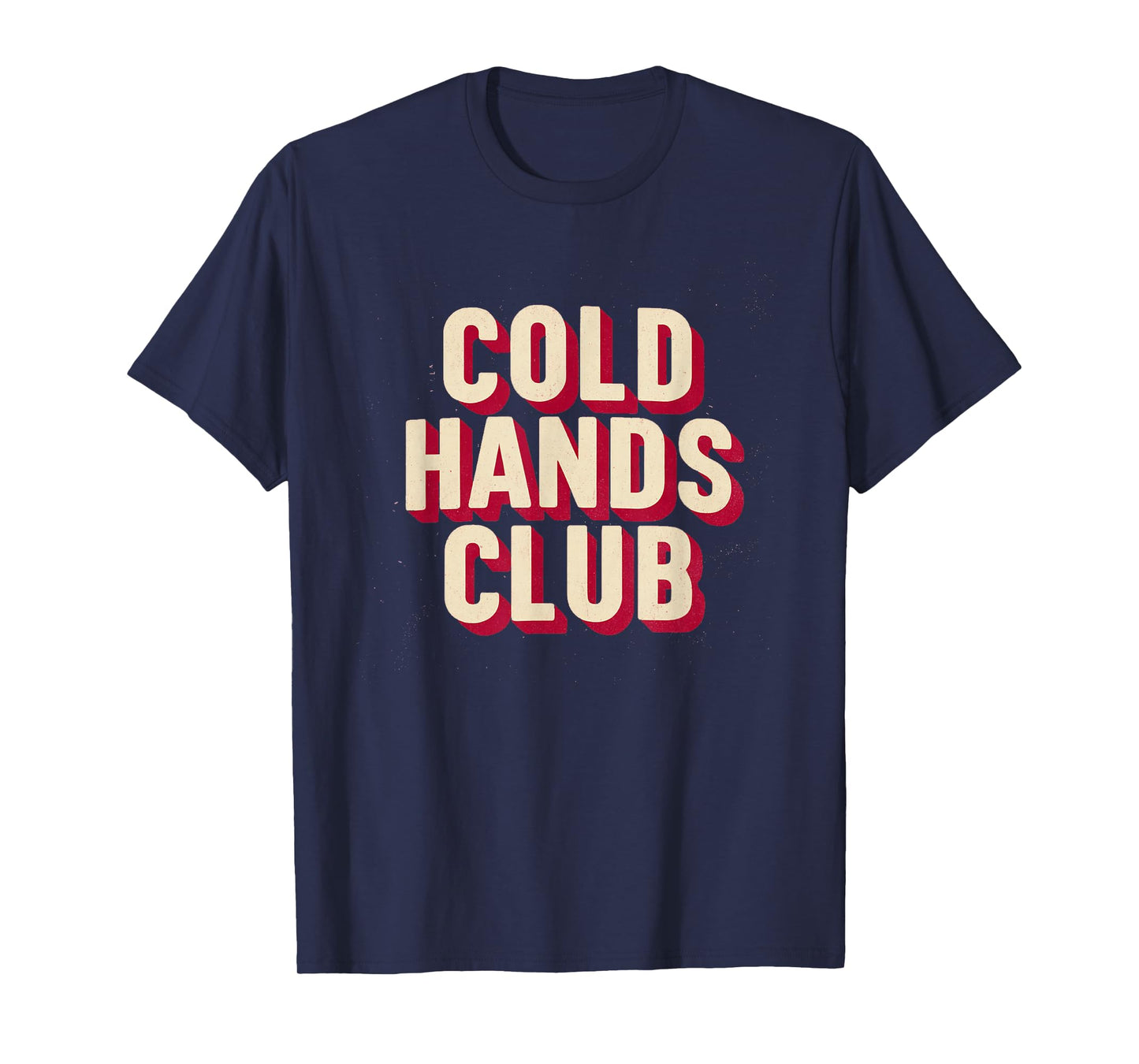 Funny Cold Hands Club Statement Costume T-Shirt