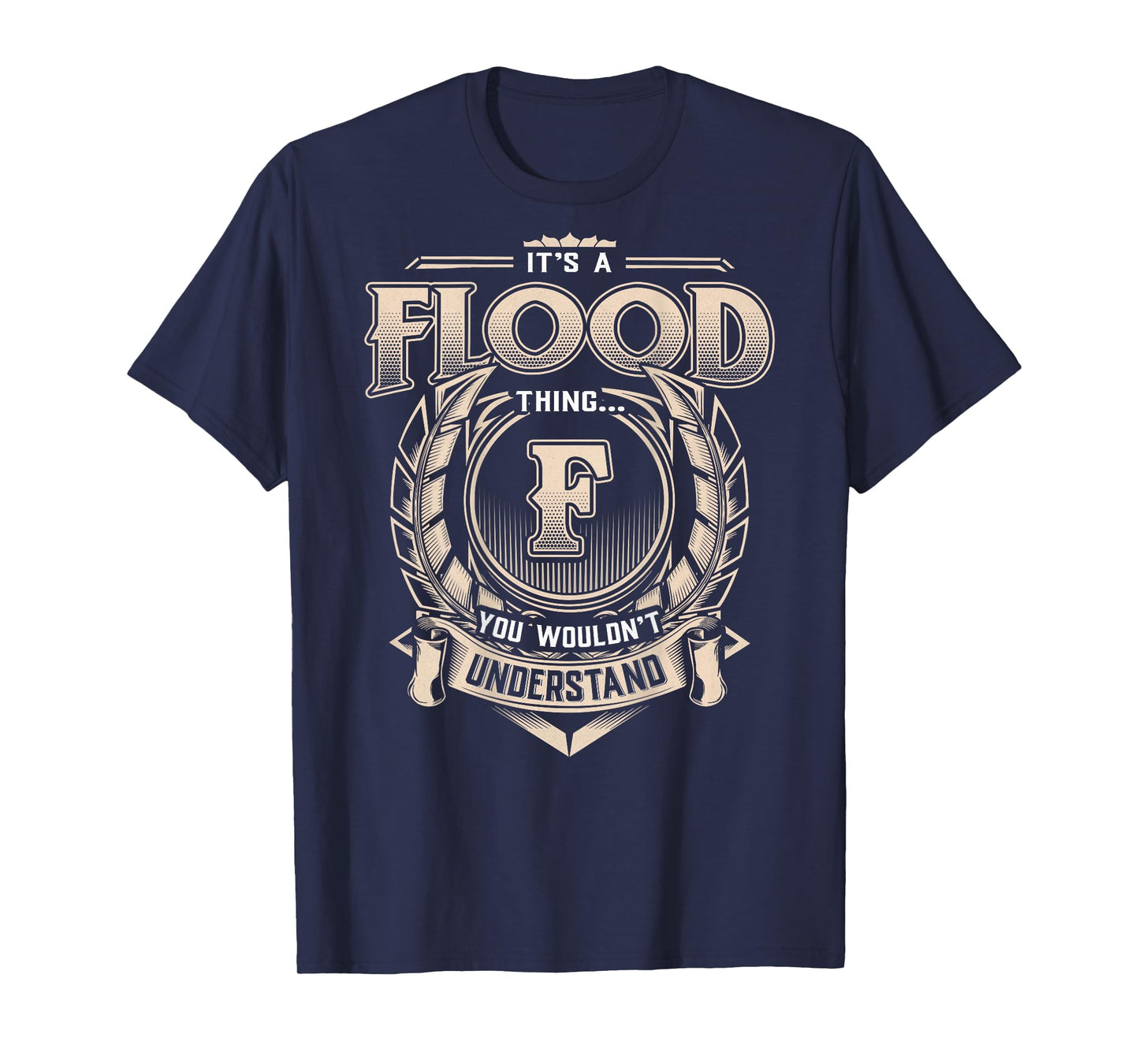 FLOOD Last Name Shirt It's A FLOOD Thing T-Shirt