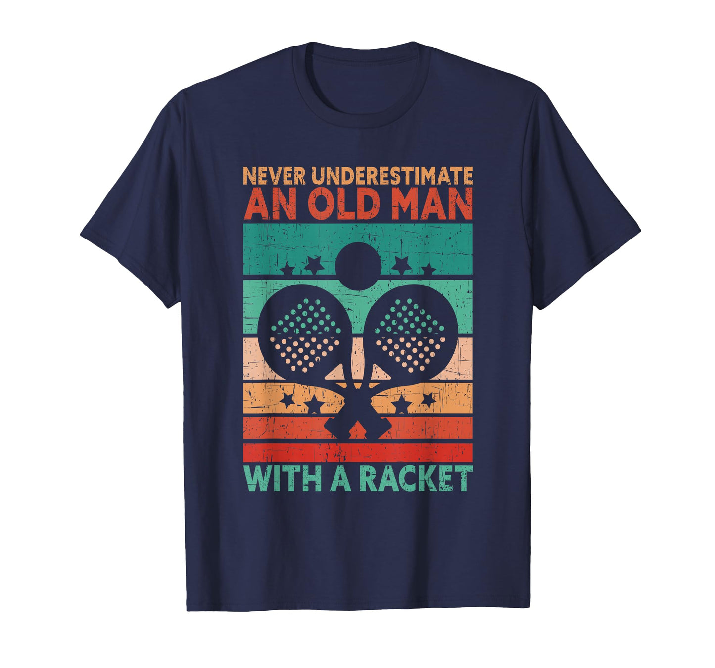 Never Underestimate An Old Man With A Racket Funny Padel T-Shirt