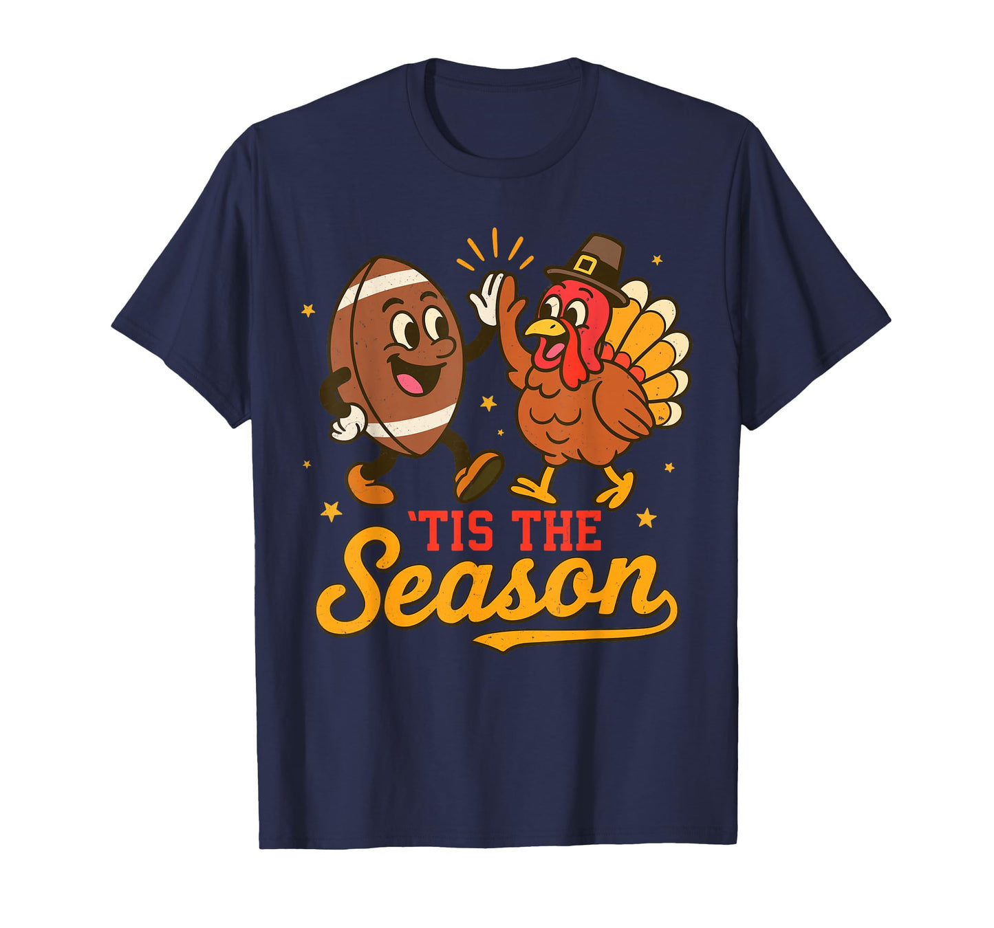 Tis The Season American Football Thanksgiving Turkey Day T-Shirt