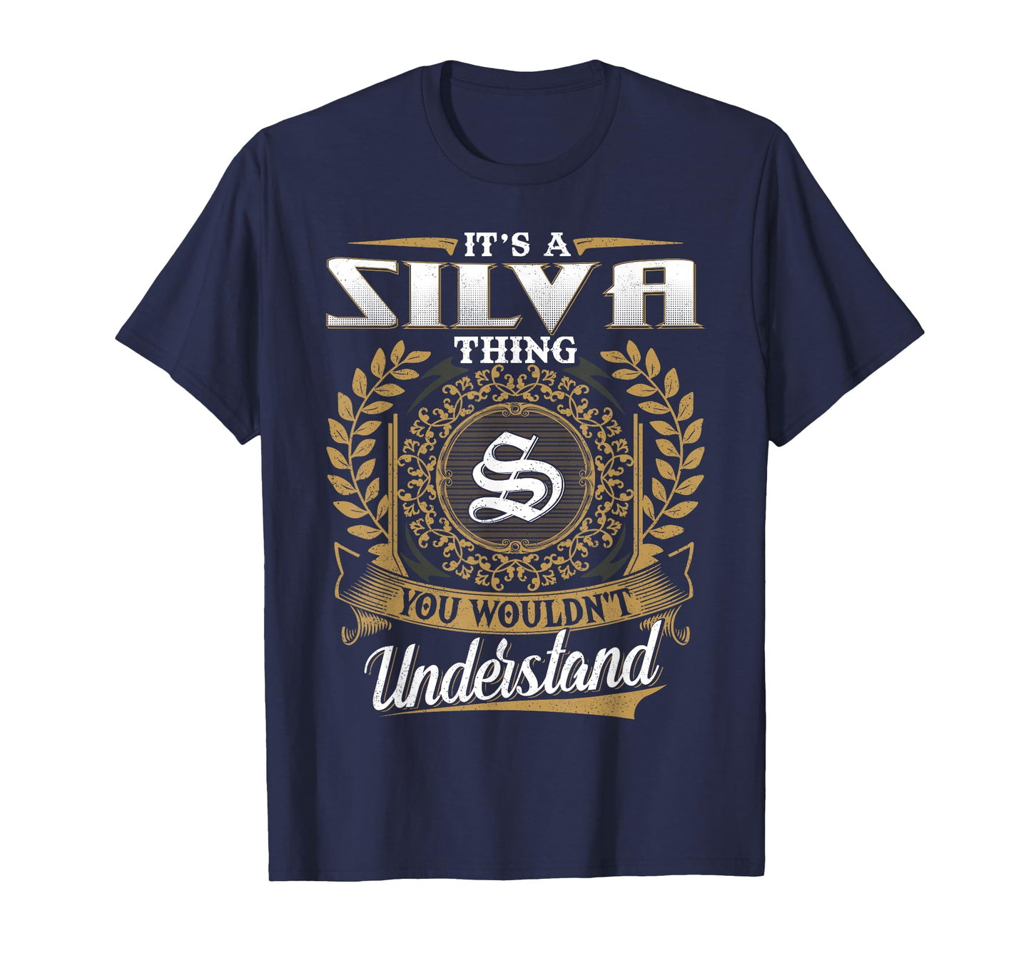 It's A SILVA Thing You Wouldn't Understand Name Classic T-Shirt