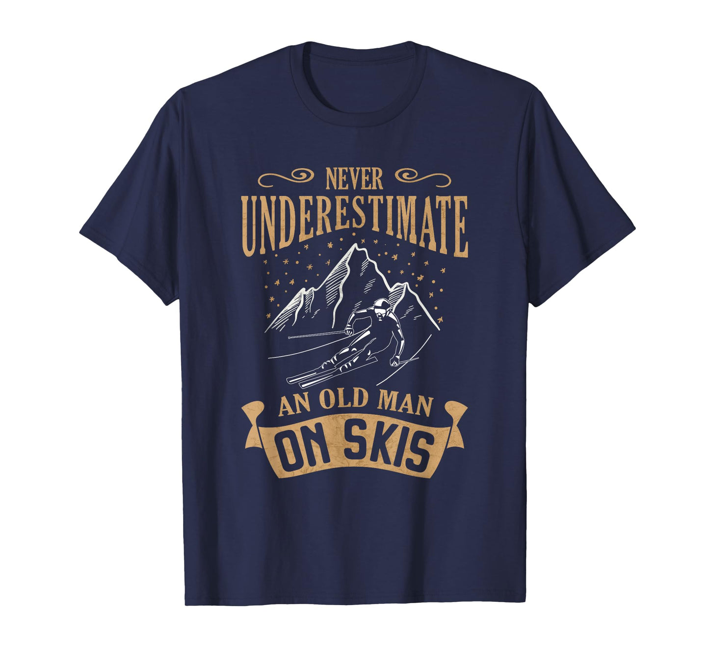 Never Underestimate an Old Man on Skis Skier Skiing T-Shirt