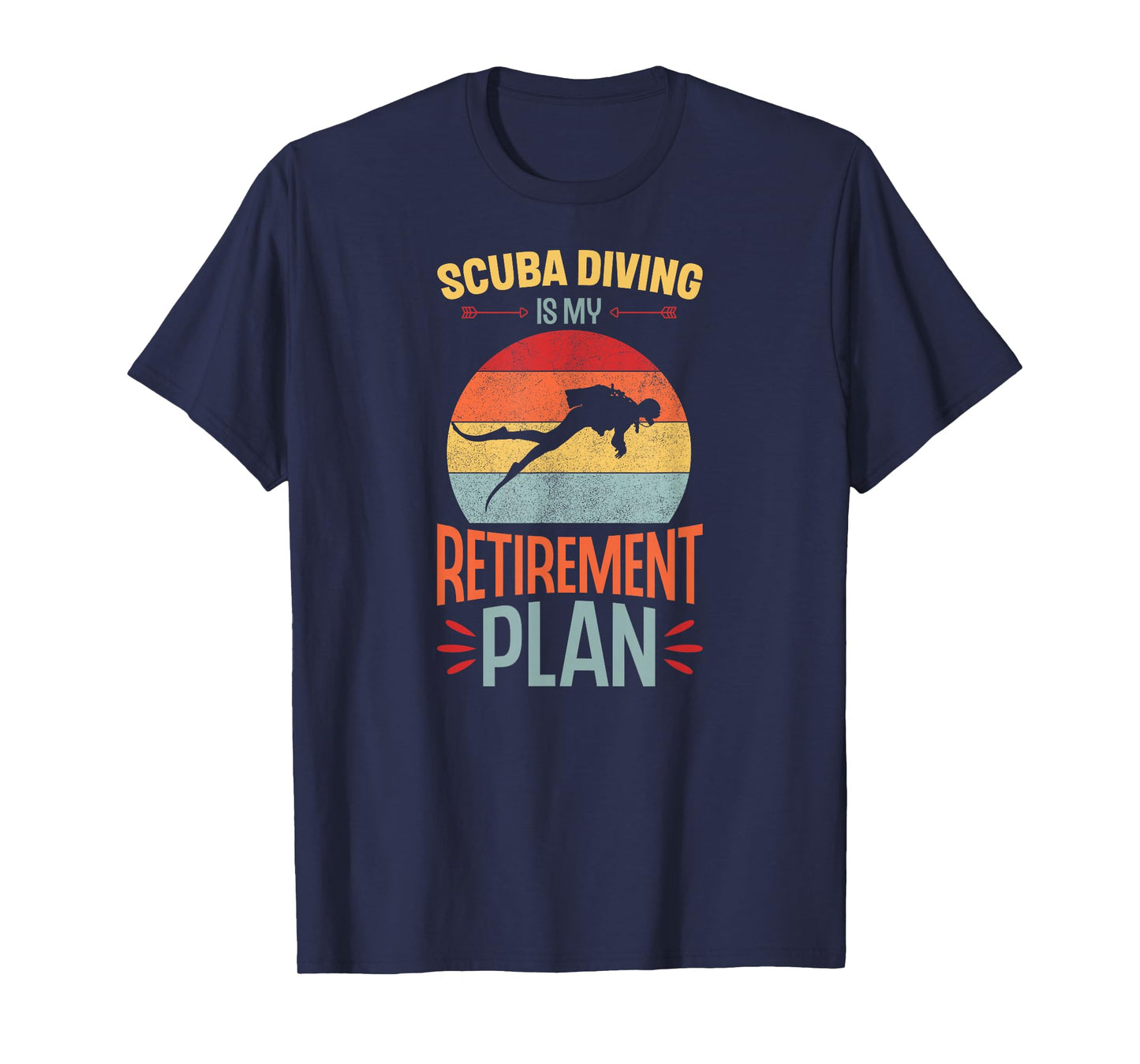 Scuba Diving Is My Retirement Plan Retirement Party T-Shirt