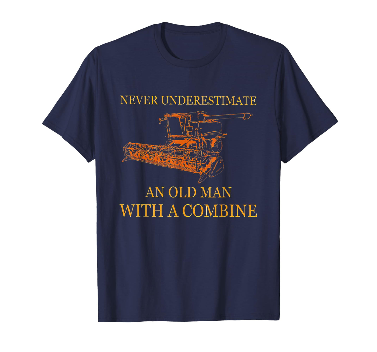 Never Underestimate an Old Man with A Combine T-Shirt
