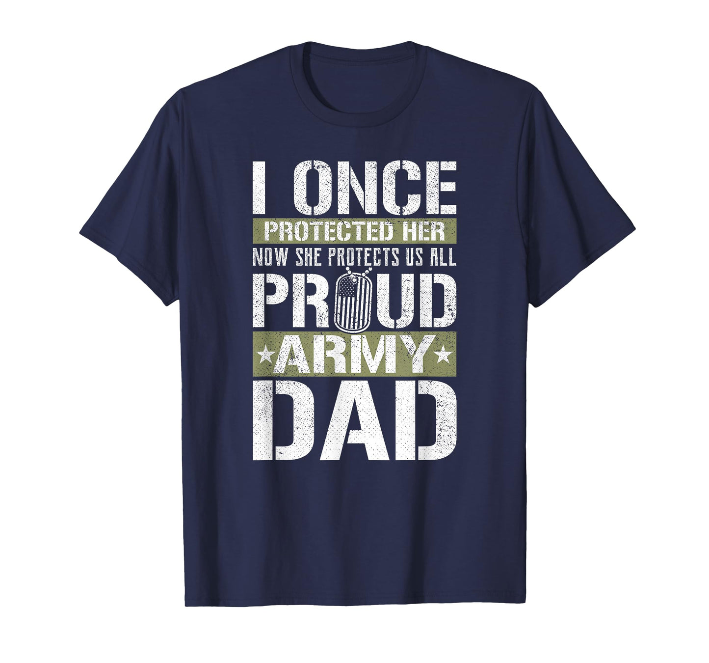 Proud Army Dad Support Military Daughter T-Shirt
