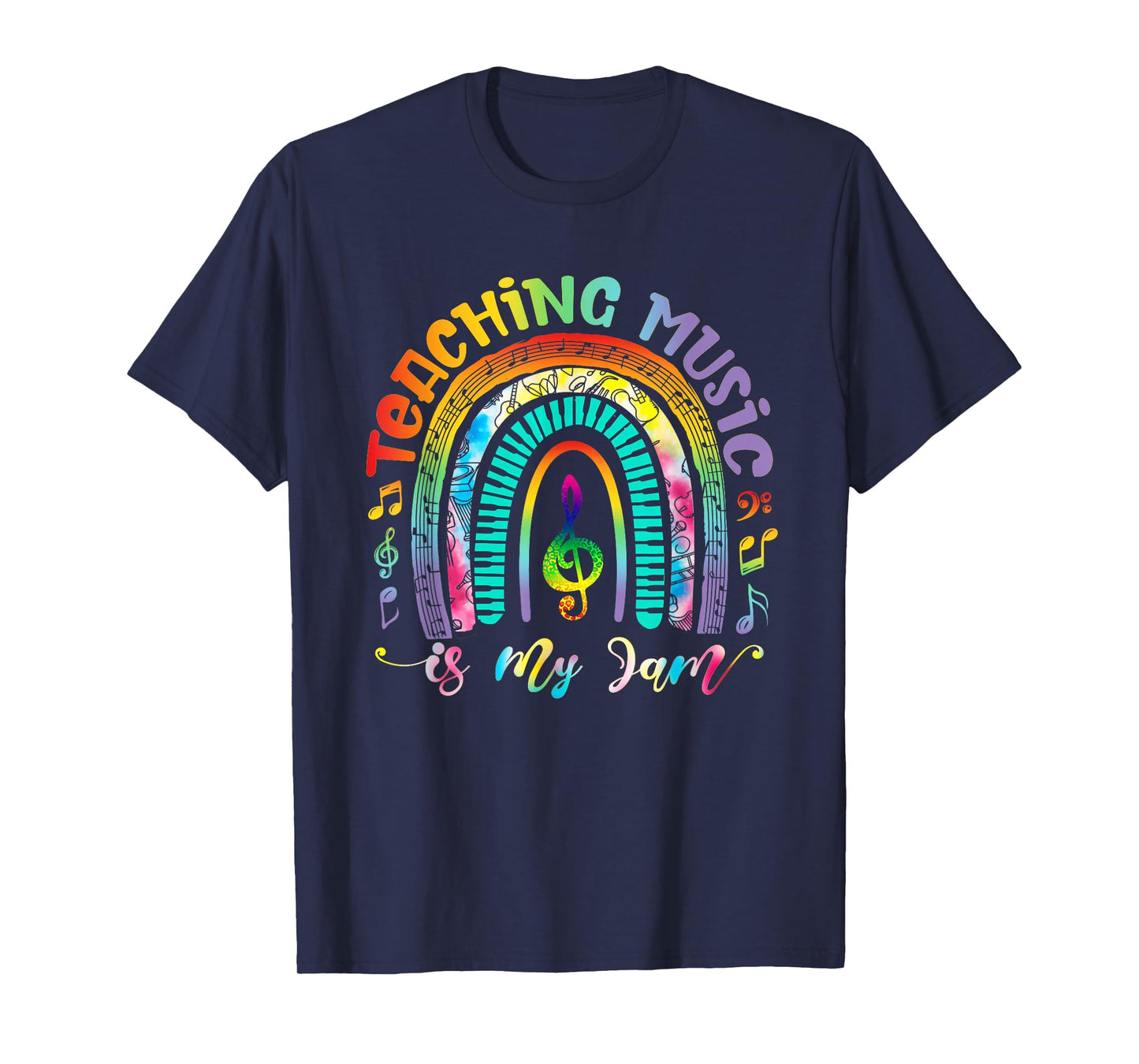 Musical Teacher Teaching Music is My Jam Rainbow Tie Dye T-Shirt