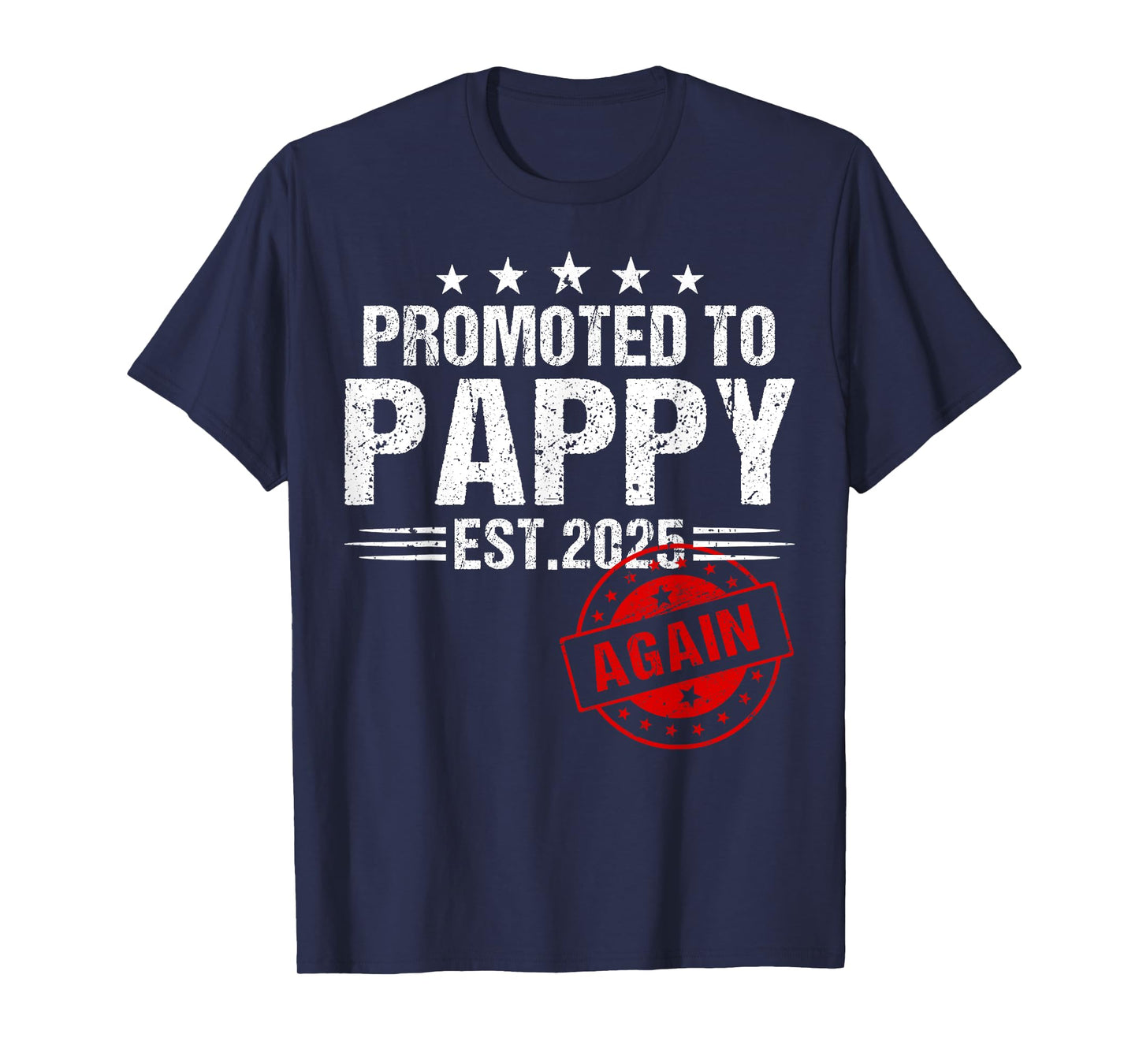 Promoted To Pappy Again 2025 Baby Announcement T-Shirt