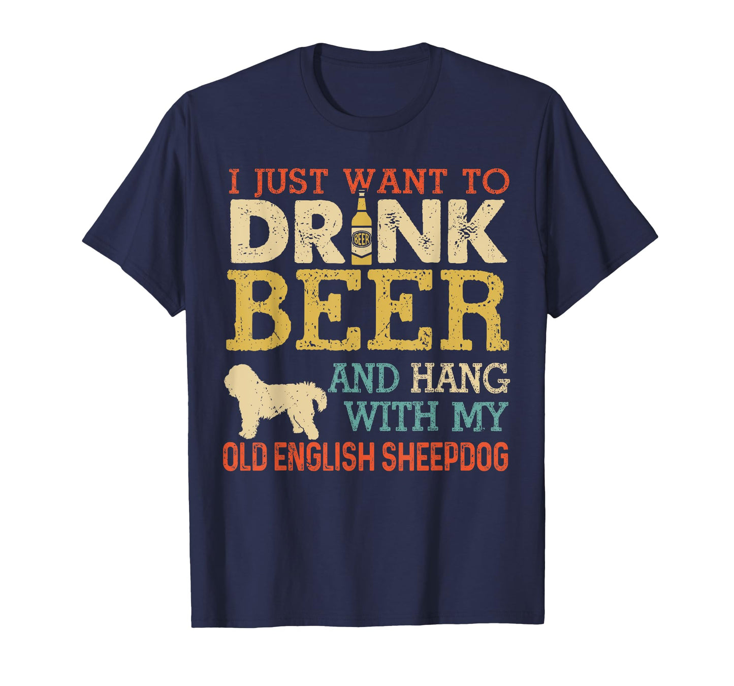 Old English Sheepdog Dad Drink Beer Hang With Dog Funny Men T-Shirt
