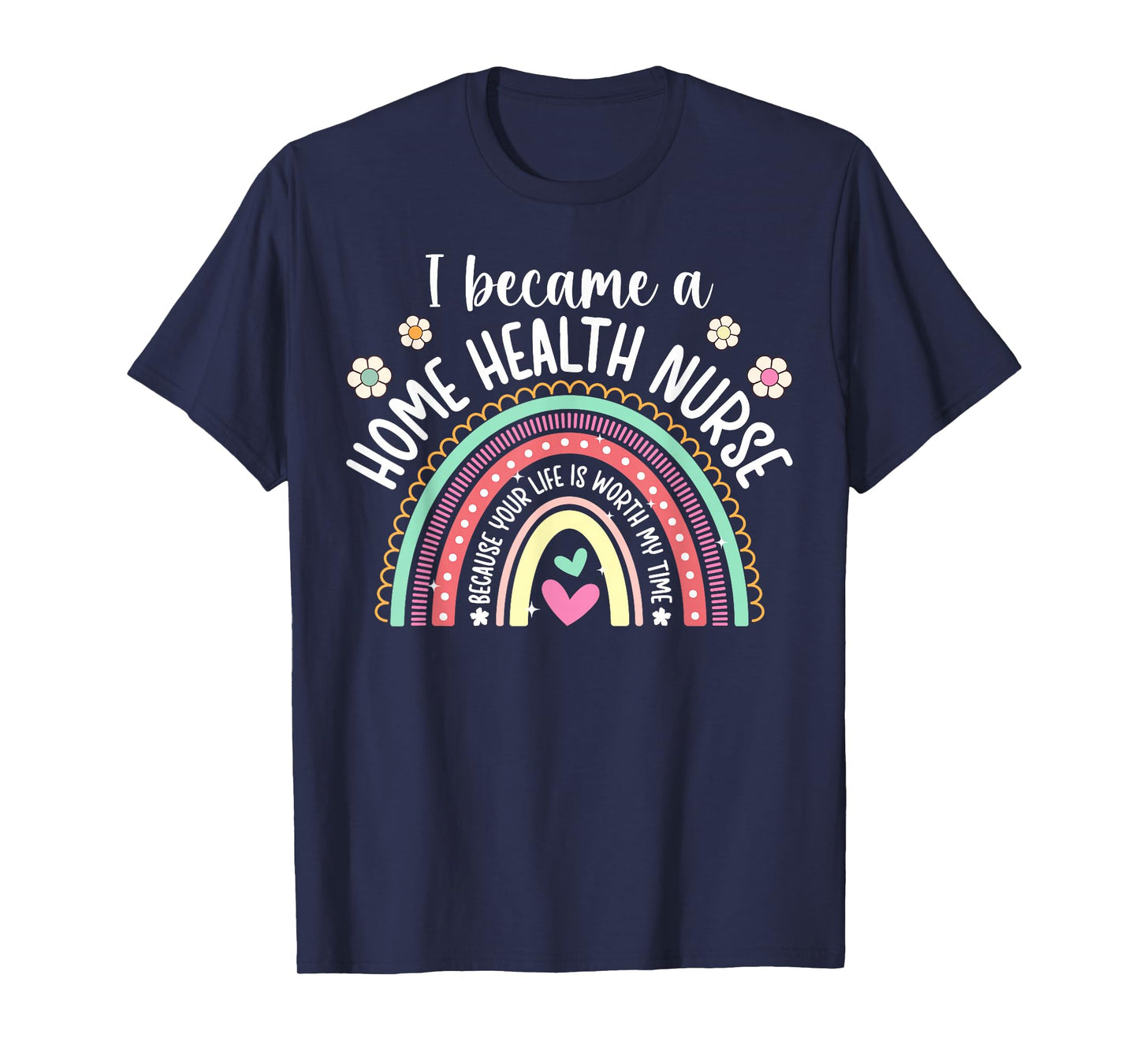 I Became A Home Health Nurse Home Health Nursing T-Shirt