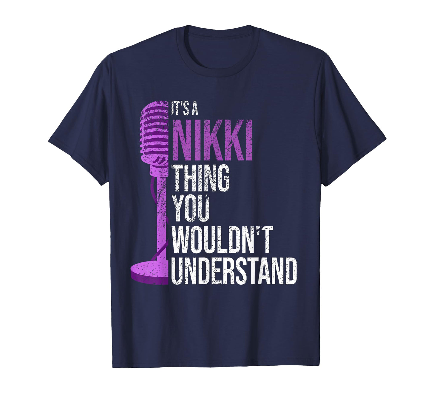 It's a Nikki Thing you wouldn't Understand - Funny Nikki T-Shirt