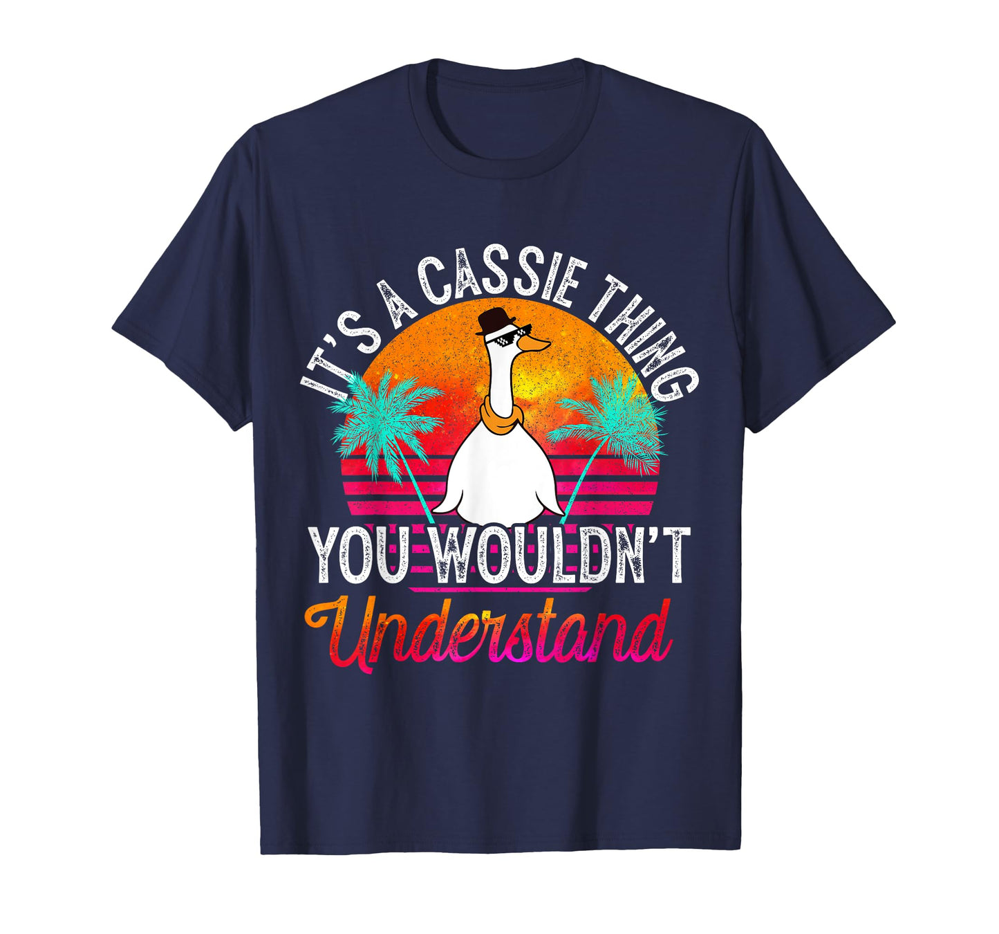 It's A Cassie Thing You Wouldn't Understand Funny Cassie T-Shirt