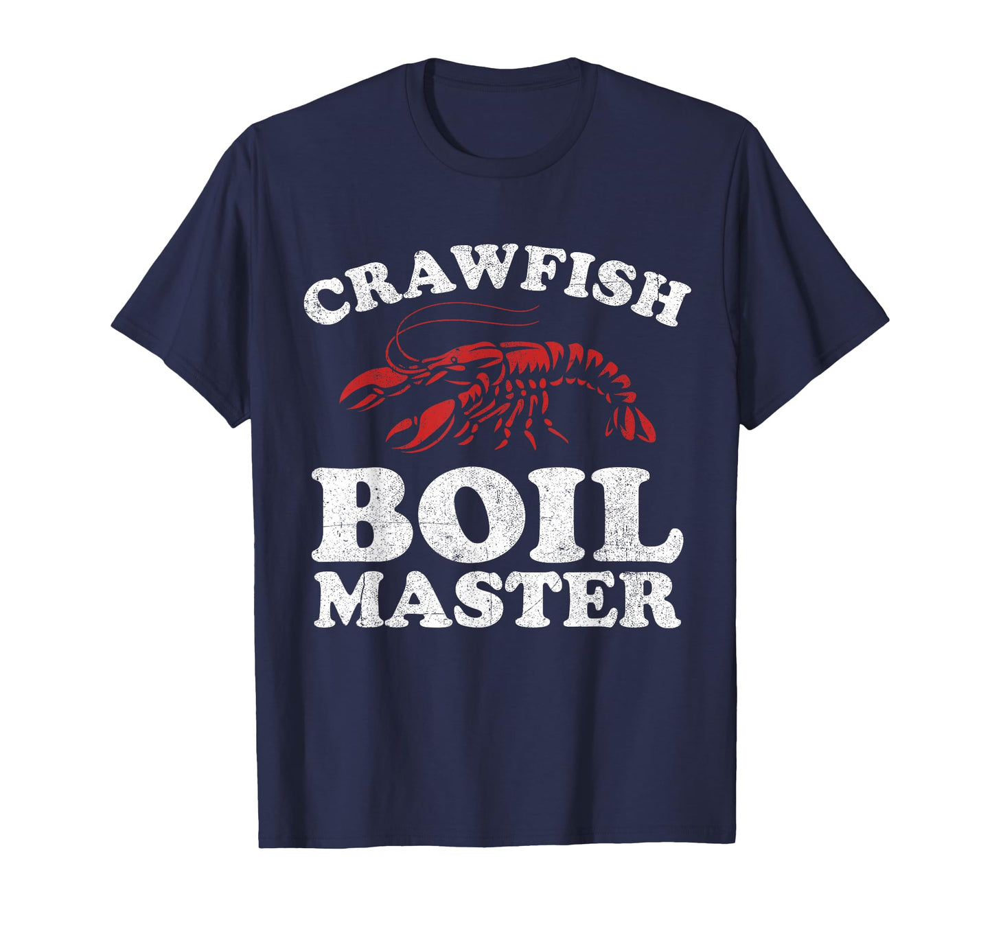 Funny Crawfish Boil Master Crawdaddy Cajun Mardi Gras Party T-Shirt