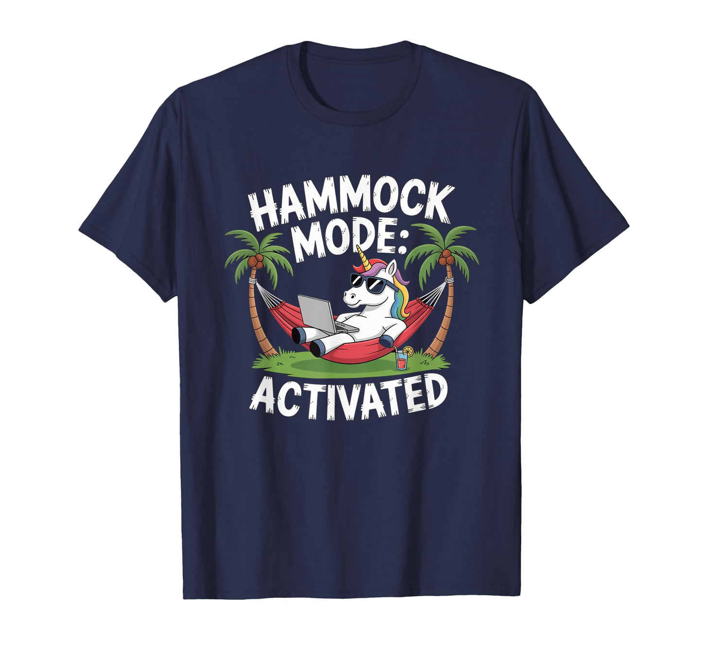 Hammock Mode Activated Unicorn Funny Remote Work Vacation T-Shirt