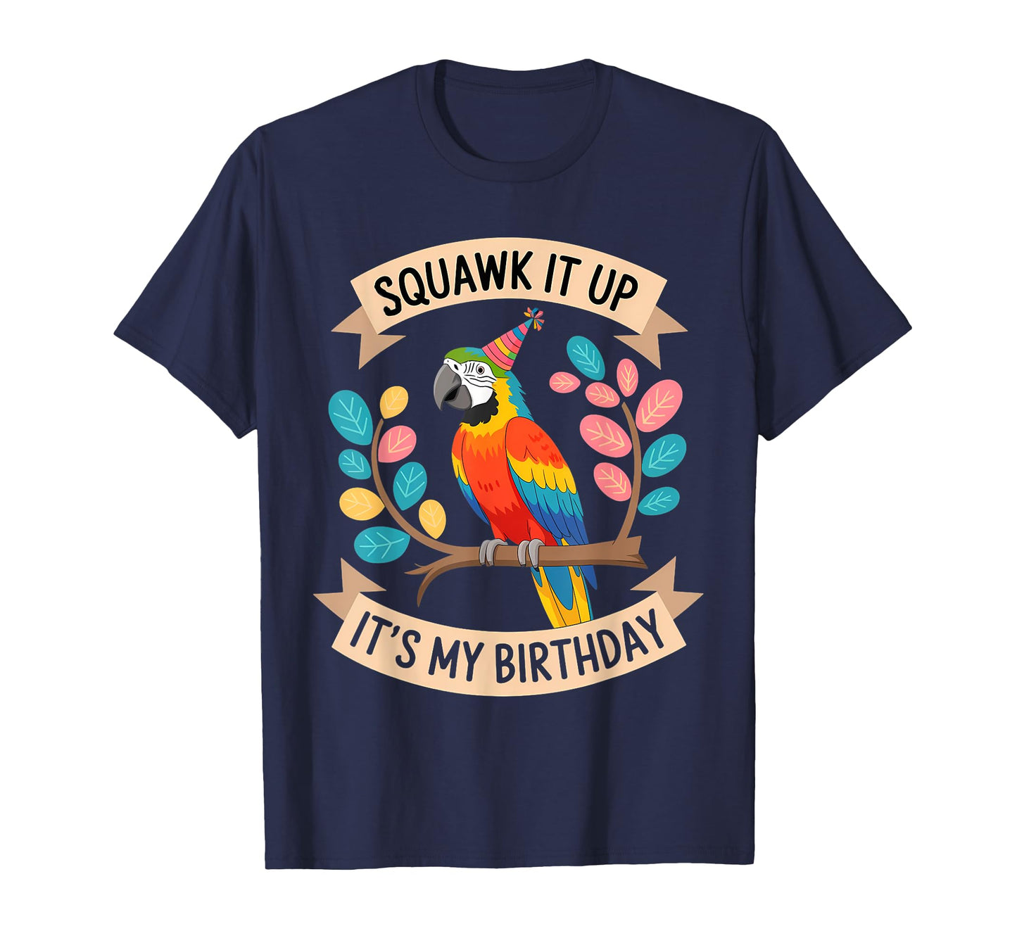 Parrot Birthday Male Female Men Women Kids T-Shirt