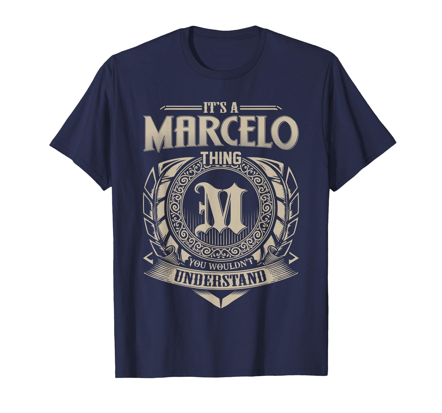 It's A Marcelo Thing You Wouldnt Understand Funny First Name T-Shirt