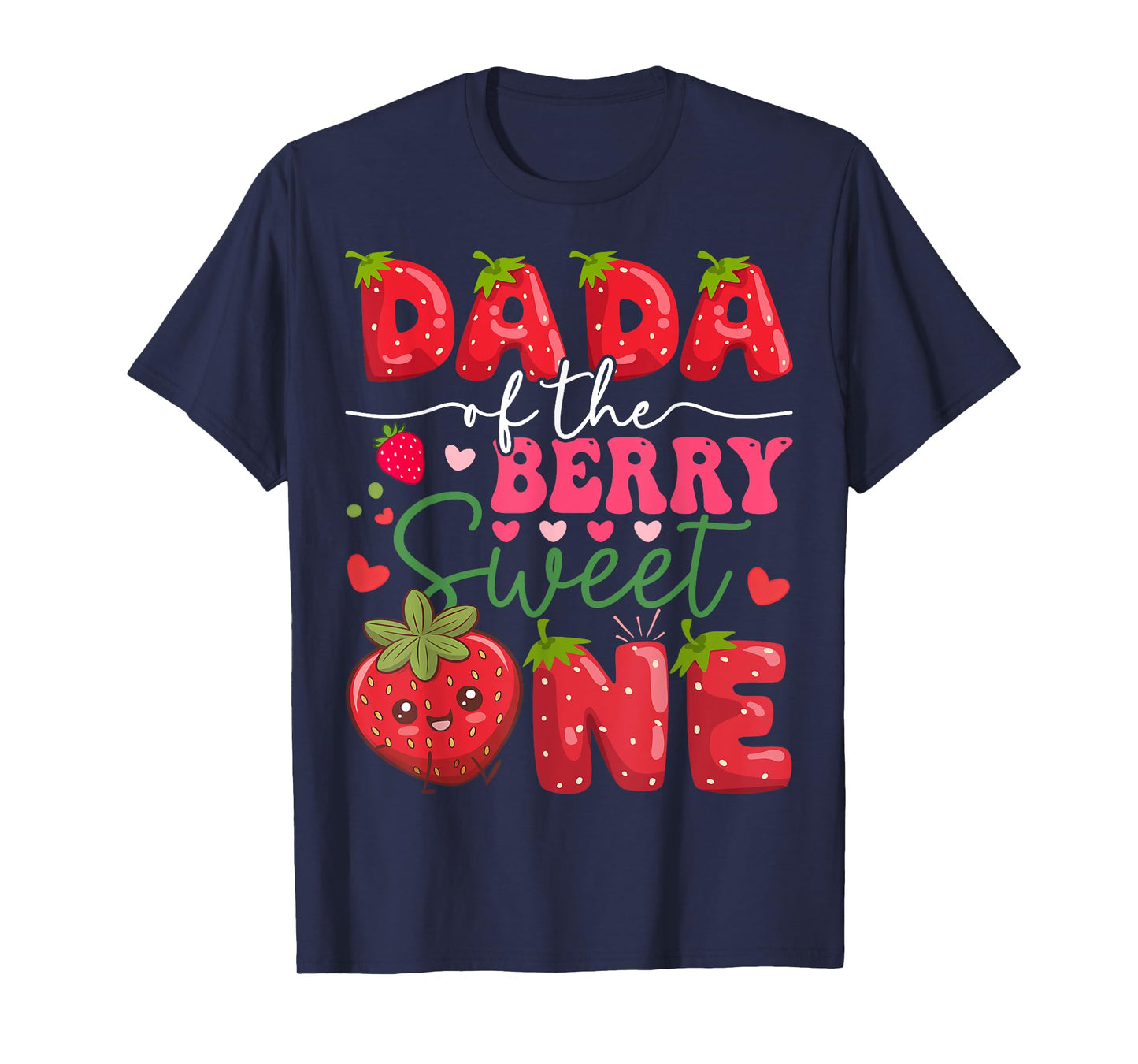 Dada Of The Berry Sweet One Strawberry 1St Birthday T-Shirt