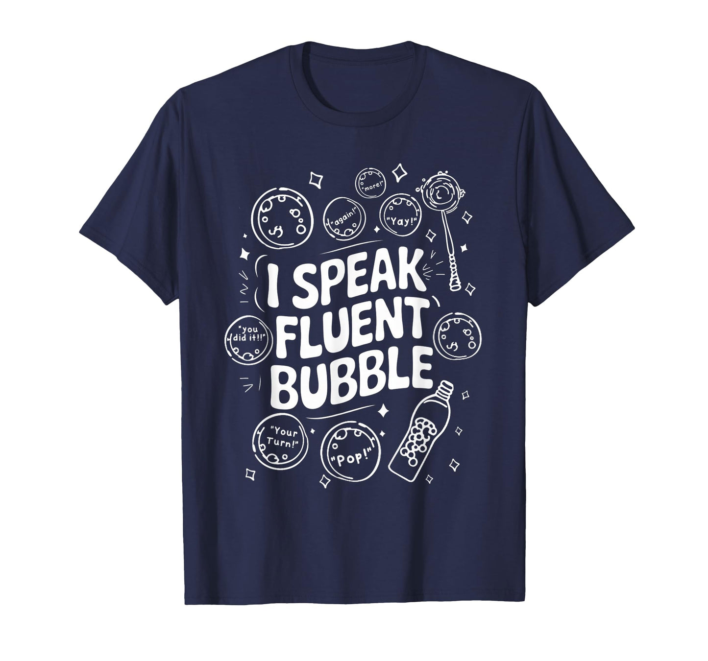 Funny SLP Speech Language Pathologist I Speak Fluent Bubble T-Shirt