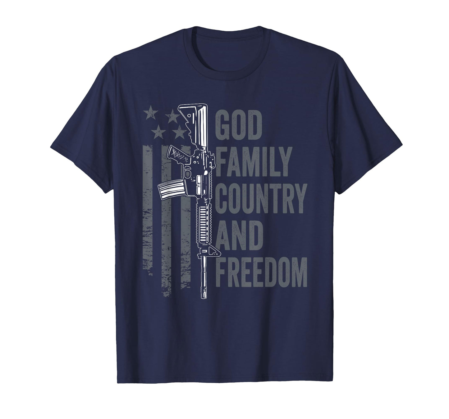God Family Country Freedom - 2nd Amendment Pro Gun AR15 T-Shirt