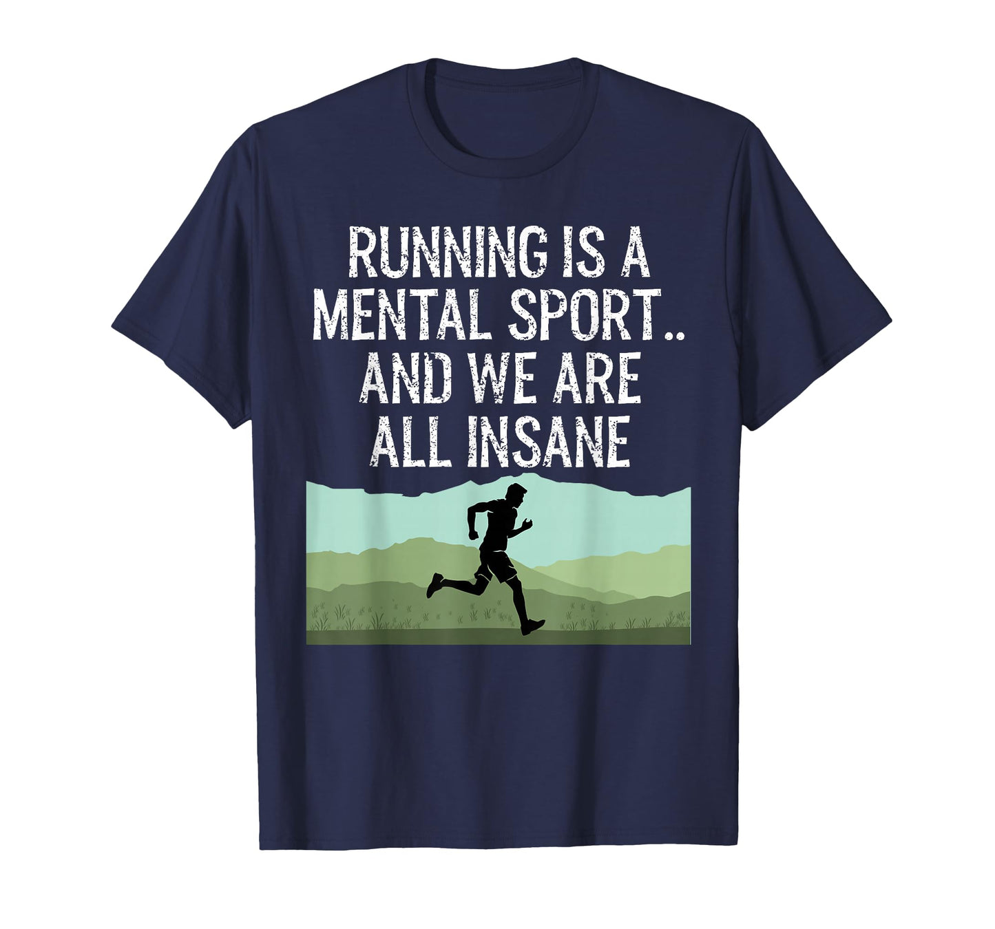 Funny Cross Country Running Is Insane T-Shirt