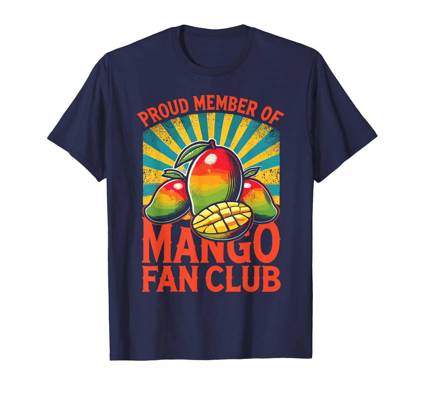 Fruit Lover Mango Art Proud Member of The Mango Fan Club T-Shirt