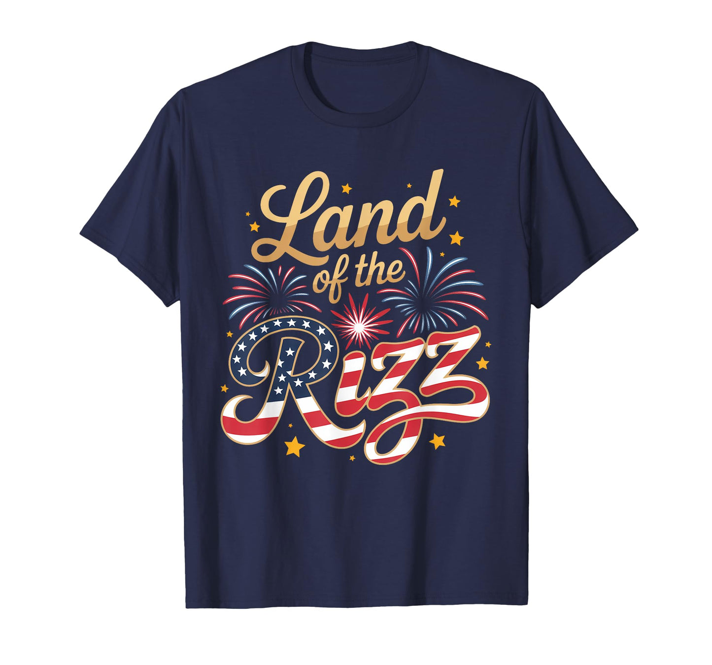 Land Of The Rizz 4th Of July T-Shirt