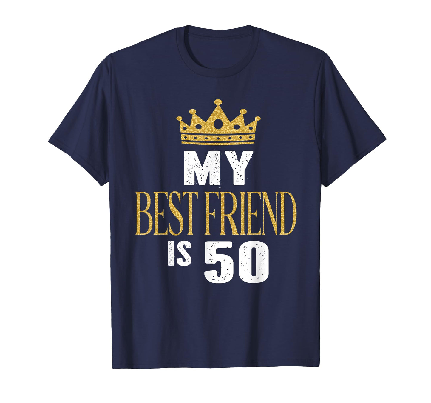 My Best Friend is 50 Years Old 50th Birthday Party Matching T-Shirt
