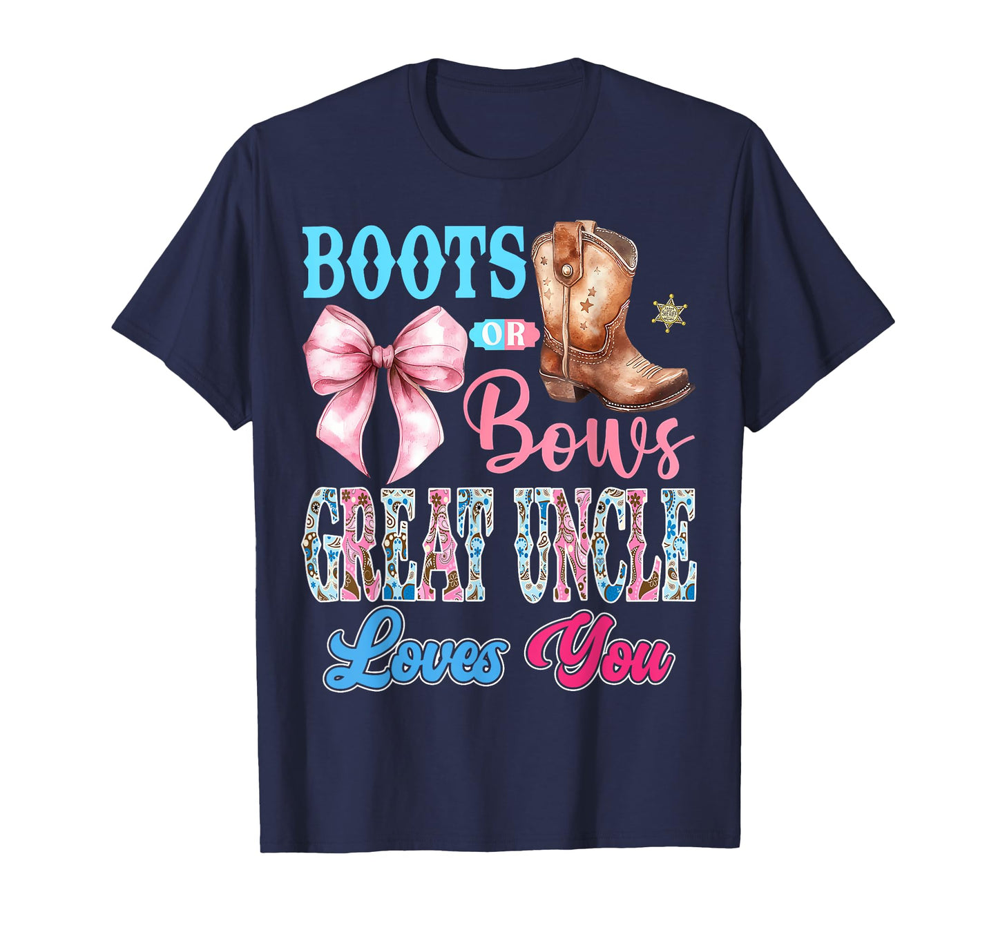 Boots or Bows Great Uncle Loves You Gender Reveal Party T-Shirt