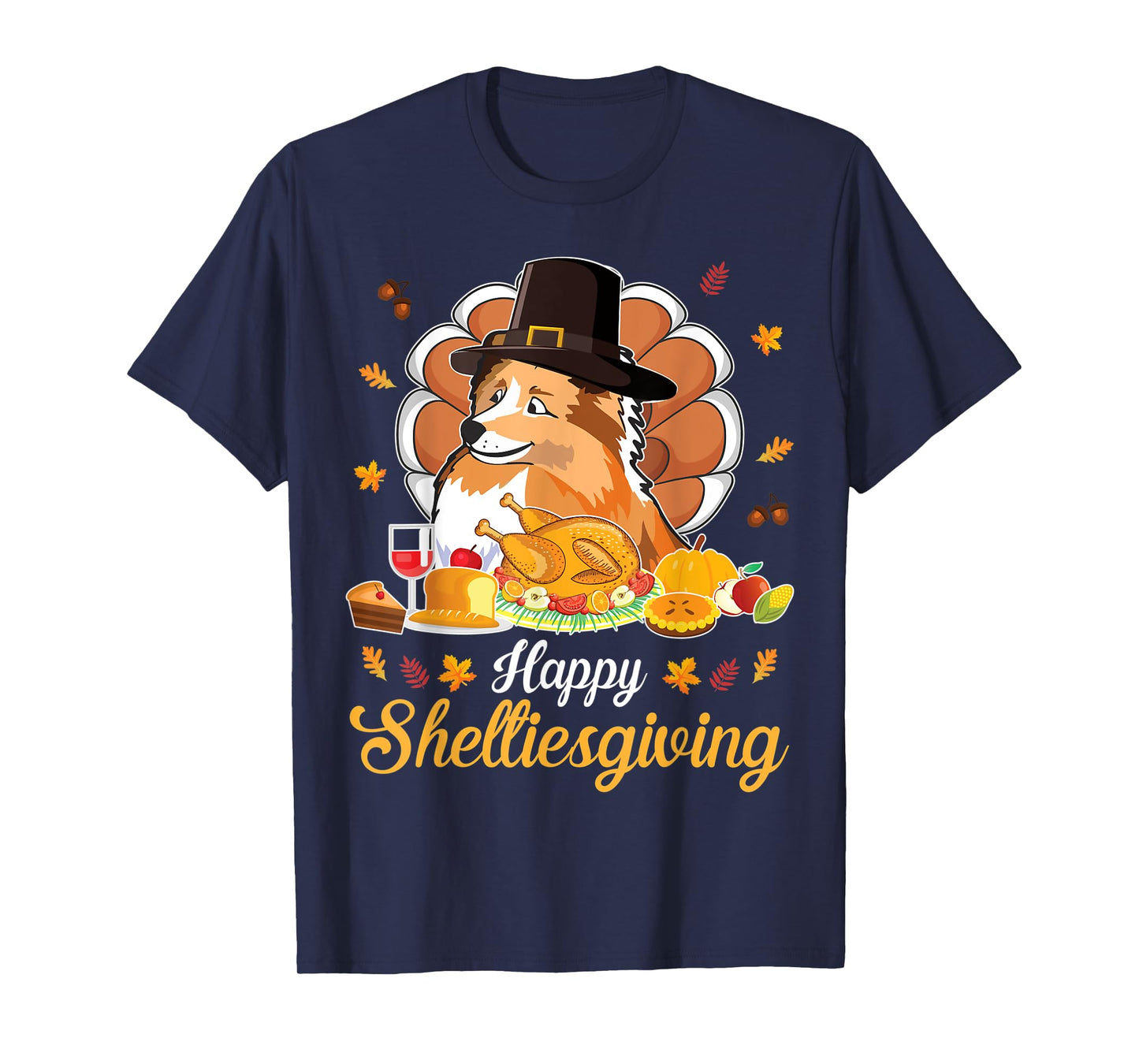 Sheltie Pilgrim & Turkey Dish Wine Happy Thanksgiving Shirt
