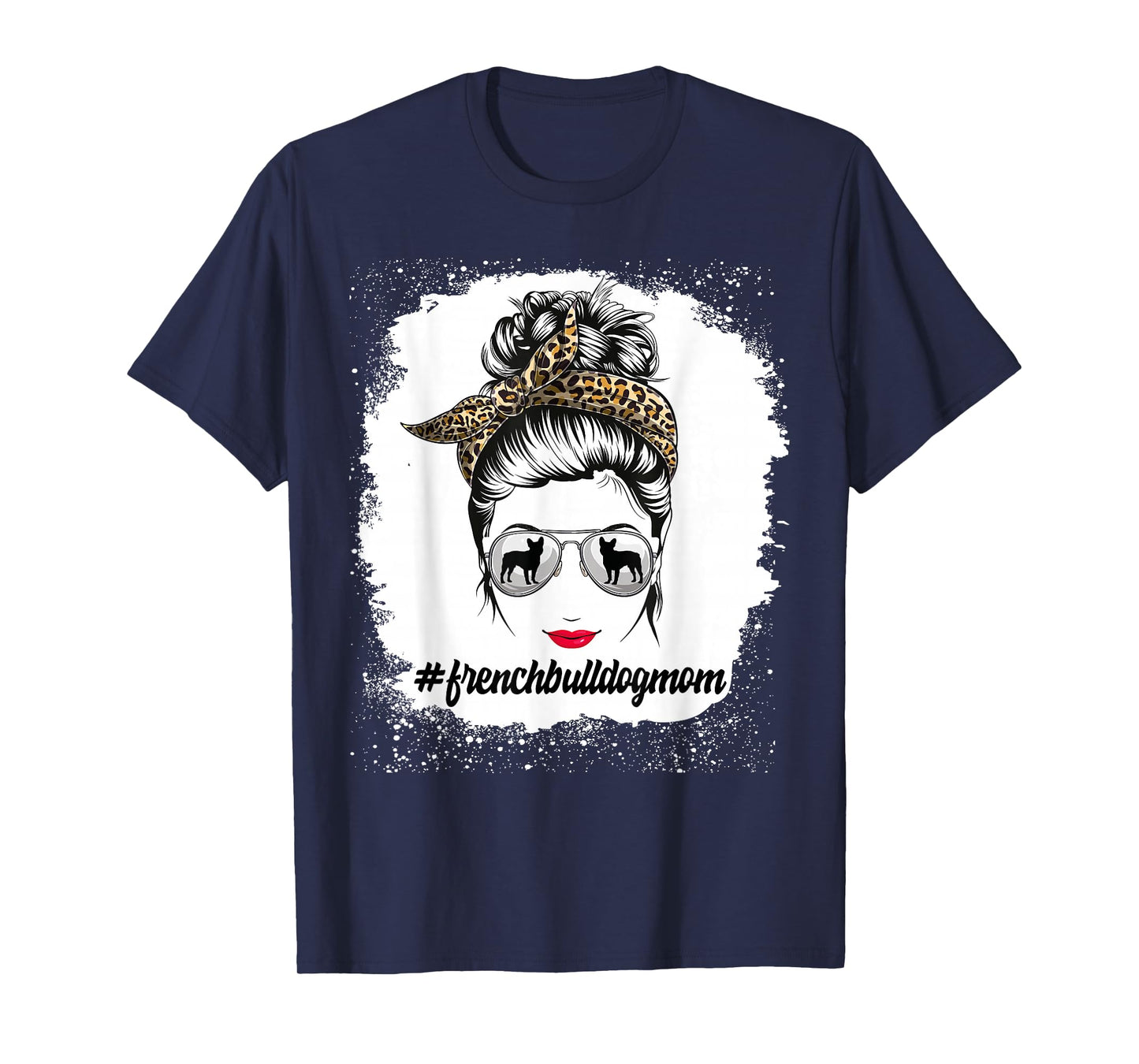 French Bulldog Dog Mom Bleached Messy Bun Leopard Women T-Shirt