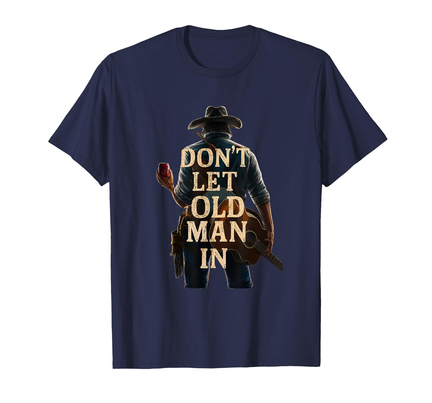 Don't Let Old Man In Country Western Guitar T-Shirt