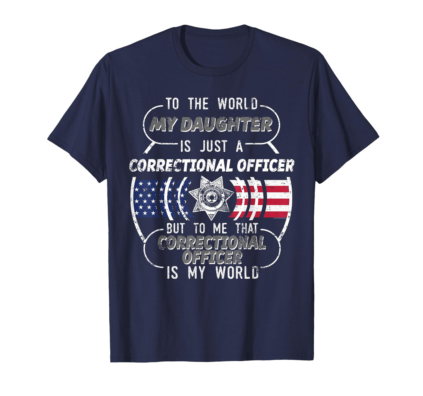 My Daughter Correctional Officer Shirt Corrections Officer T-Shirt