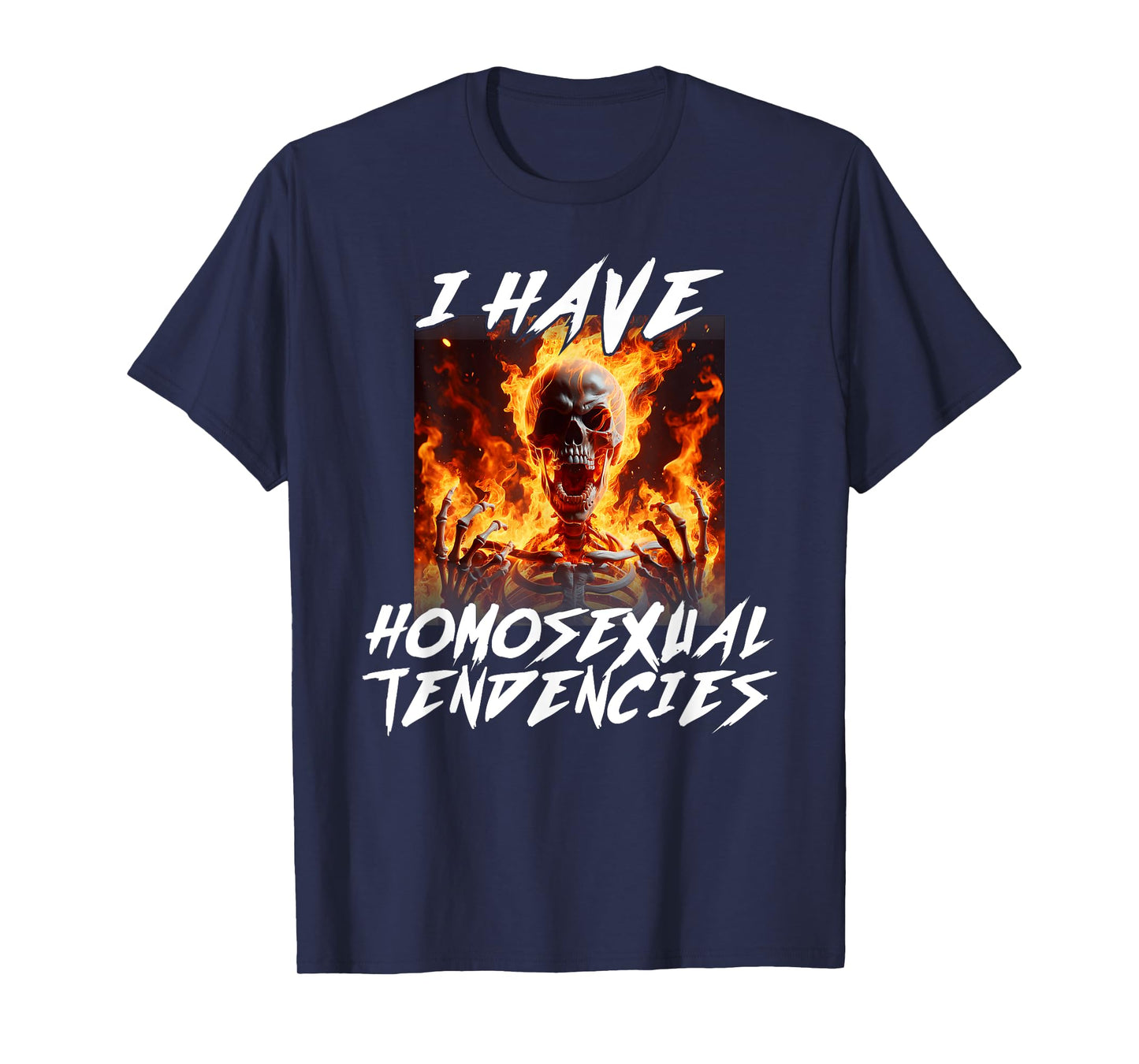 I Have Homosexual Tendencies Funny Cringe Hard Skeleton Meme T-Shirt