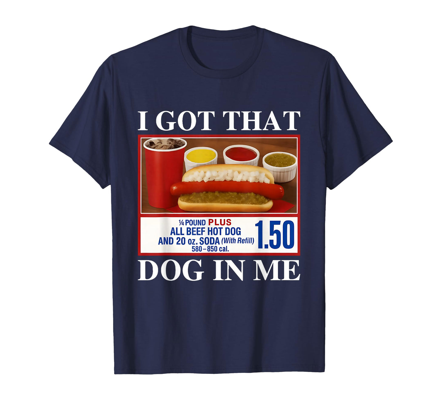 Vintage I Got That Dog in Me Funny Hotdog Men Women T-Shirt